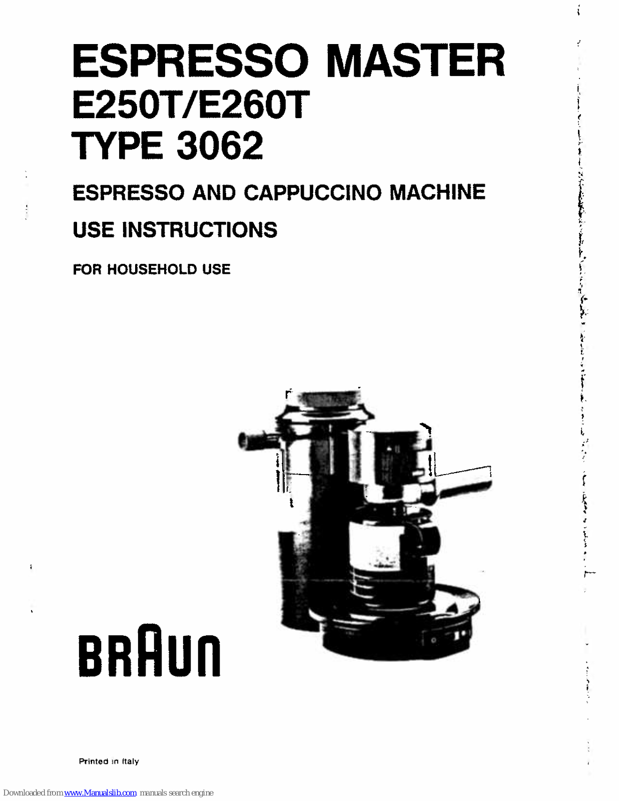 Braun Espresso Master E250T, Espresso Master E260T, Expresso Master E250T/E260T Use Instructions