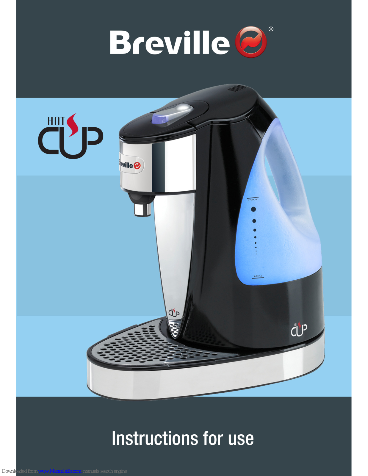 Breville Hot Cup vkj142, Hot Cup VKJ256 Instructions For Use Manual