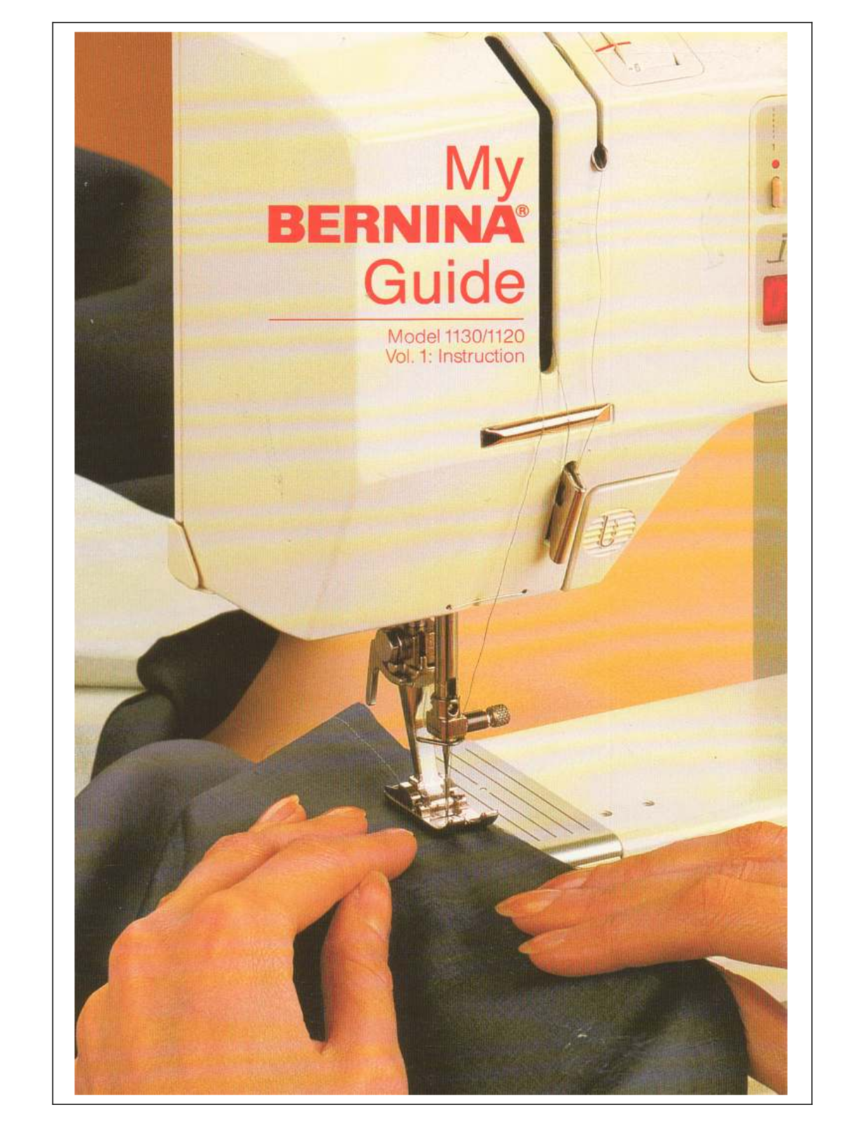 Bernina 1120 My User Manual