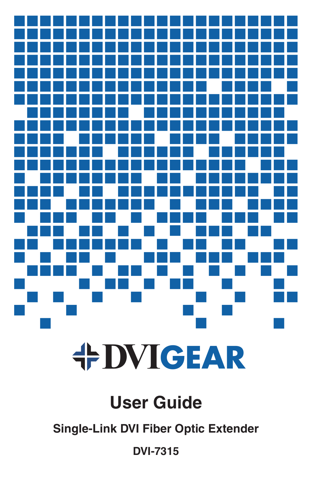 DVIGear DVI-7315 User Manual