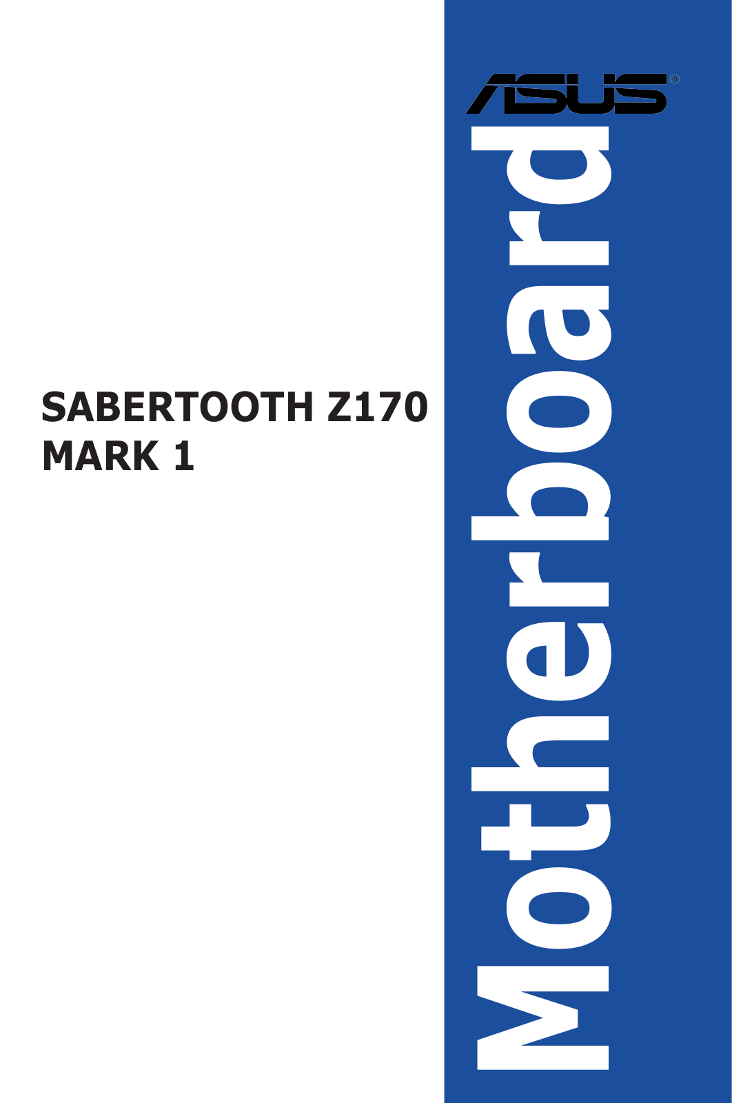 Asus SABERTOOTH Z170 MARK 1 User’s Manual