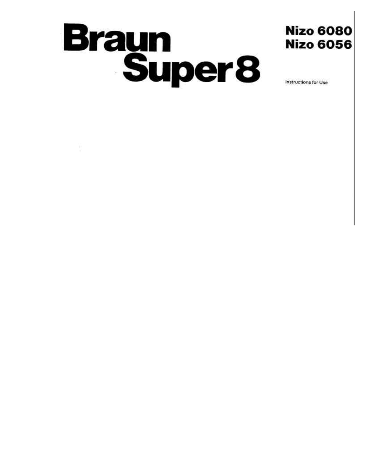 Braun SUPER 8 NIZO 6056, SUPER 8 NIZO 6080 Manual