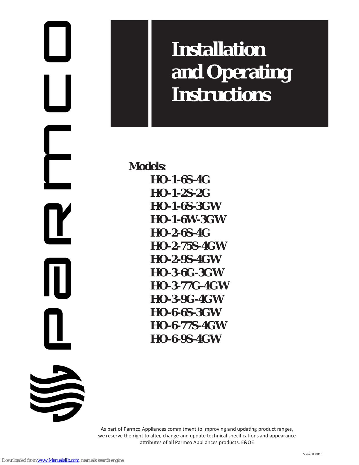 Parmco HO-3-77G-4GW, HO-6-9S-4GW, HO-3-9G-4GW, HO-1-2S-2G Installation And Operating Instructions Manual