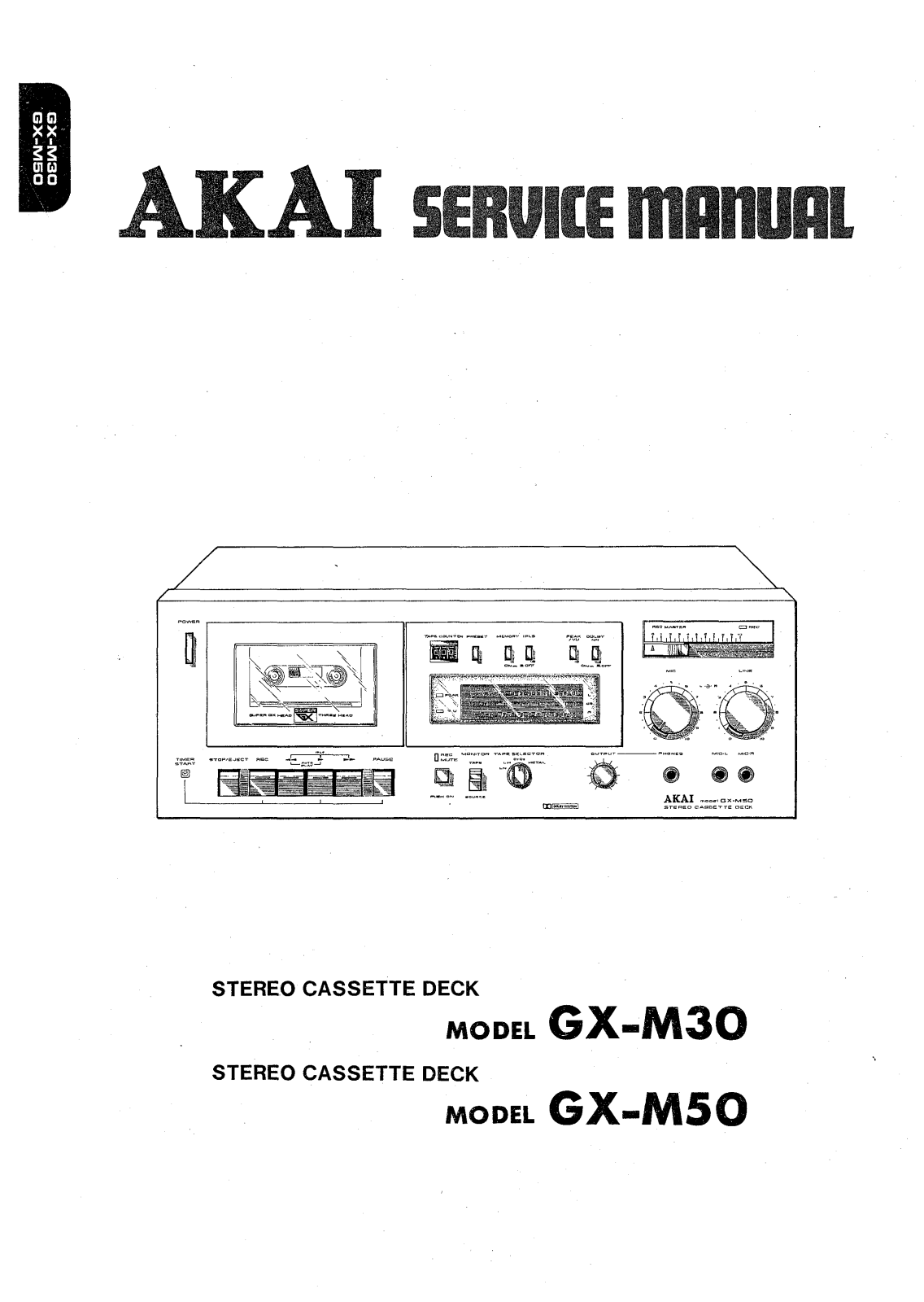 Akai GXM-50, GXM-30 Service manual