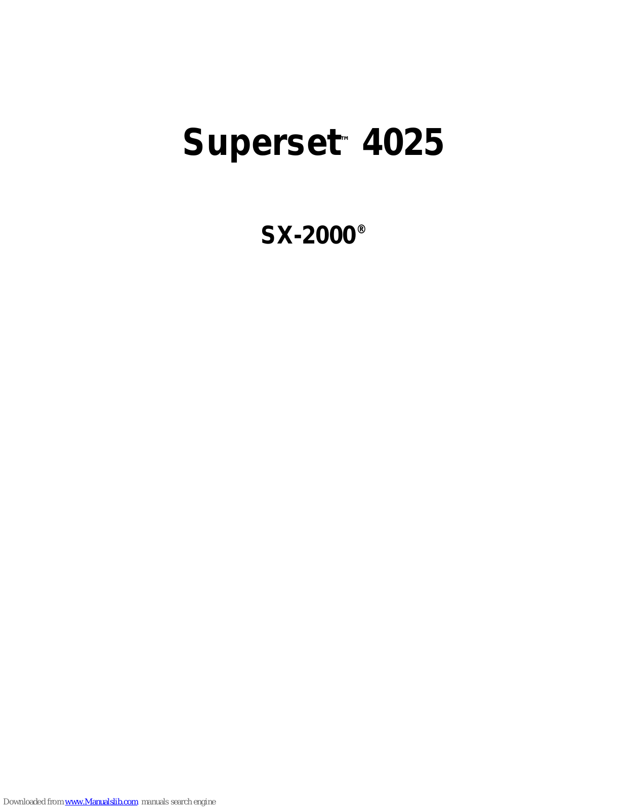 Superset 4025, 4025 SX-2000 User Manual