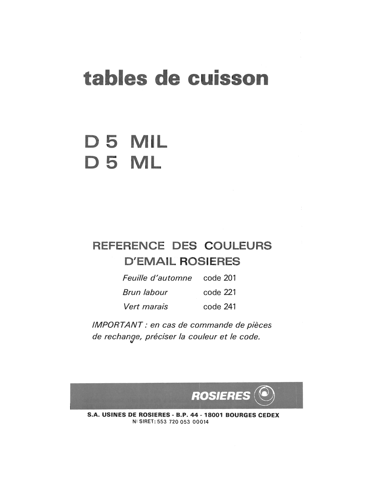 ROSIERES D 5 MIL, D 5 ML User Manual