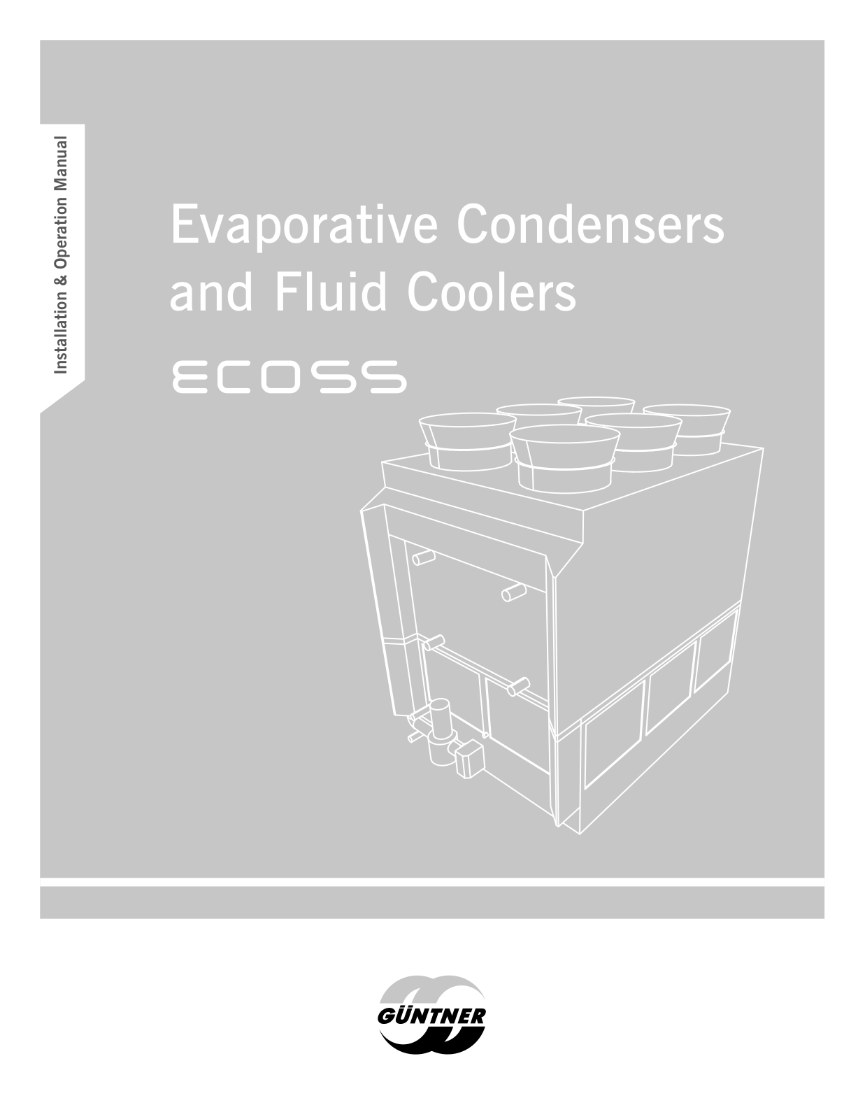 Güntner ECOSS GCHE *** I Series, ECOSS GFHE *** I Series Installation & Operation Manual