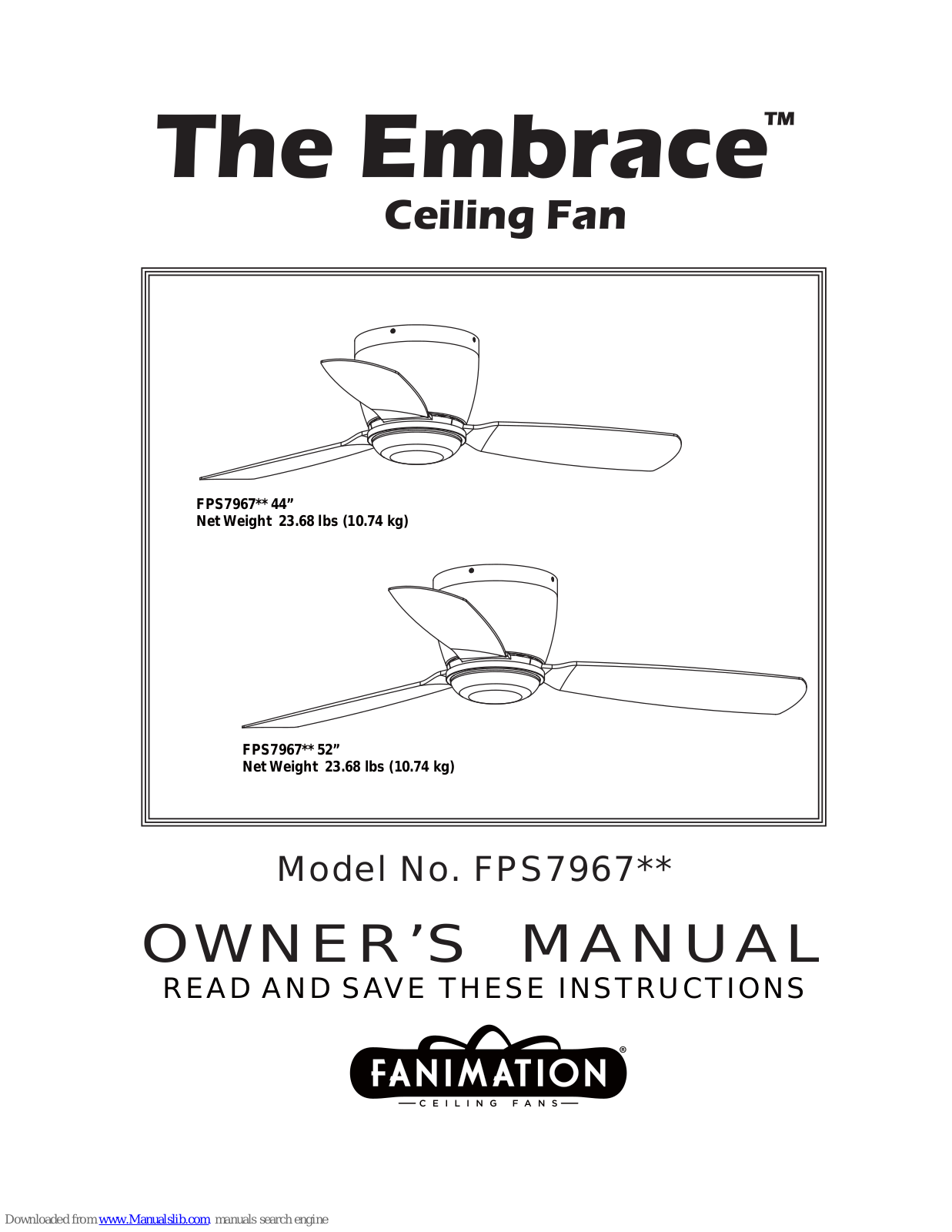 Fanimation The Embrace FPS7967 series, The Embrace 44 Owner's Manual