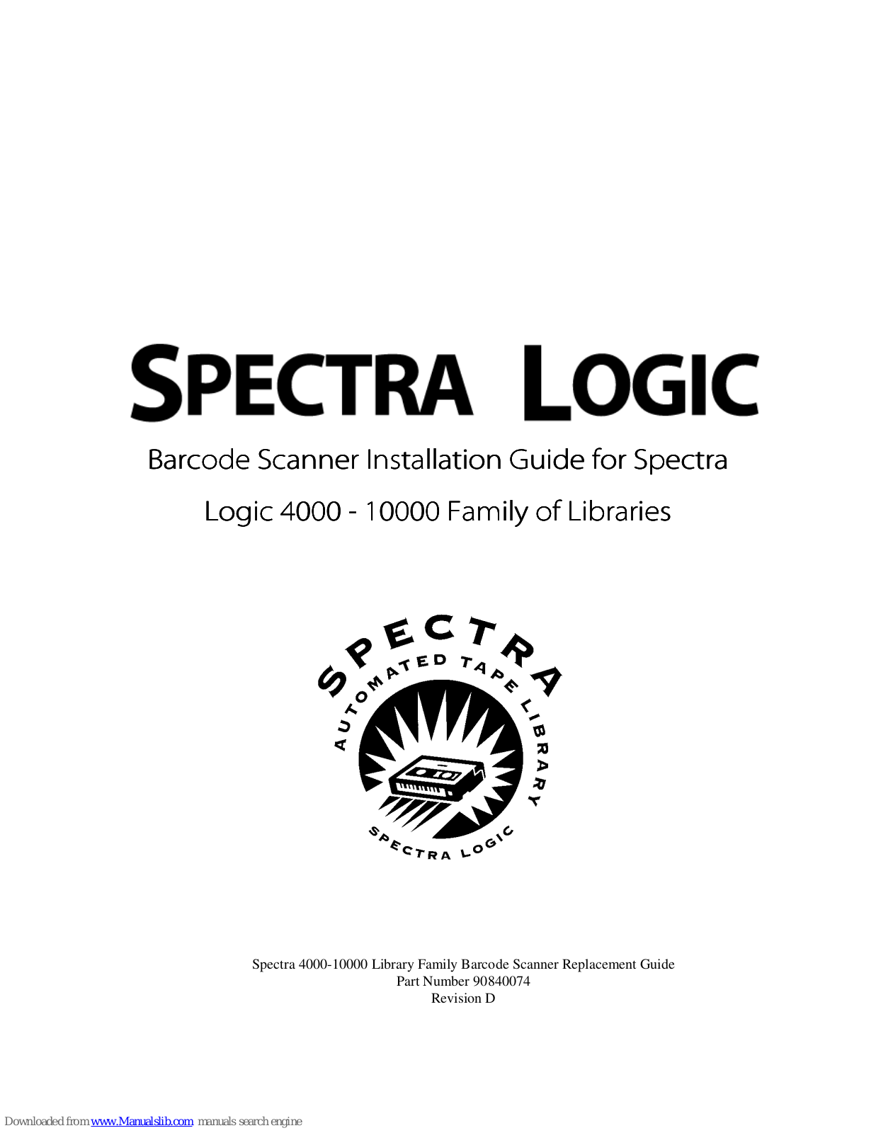 Spectra Logic Spectra 10000, Spectra 4000, Spectra 5000, Spectra 9000 Install Manual