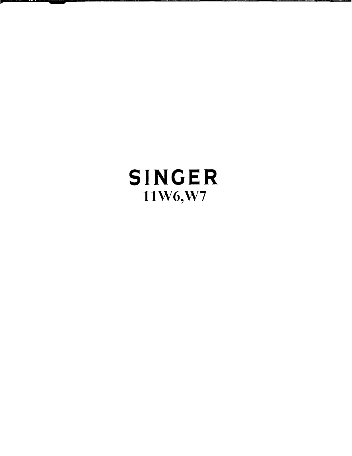 Singer 11W6, 11W7 User Manual