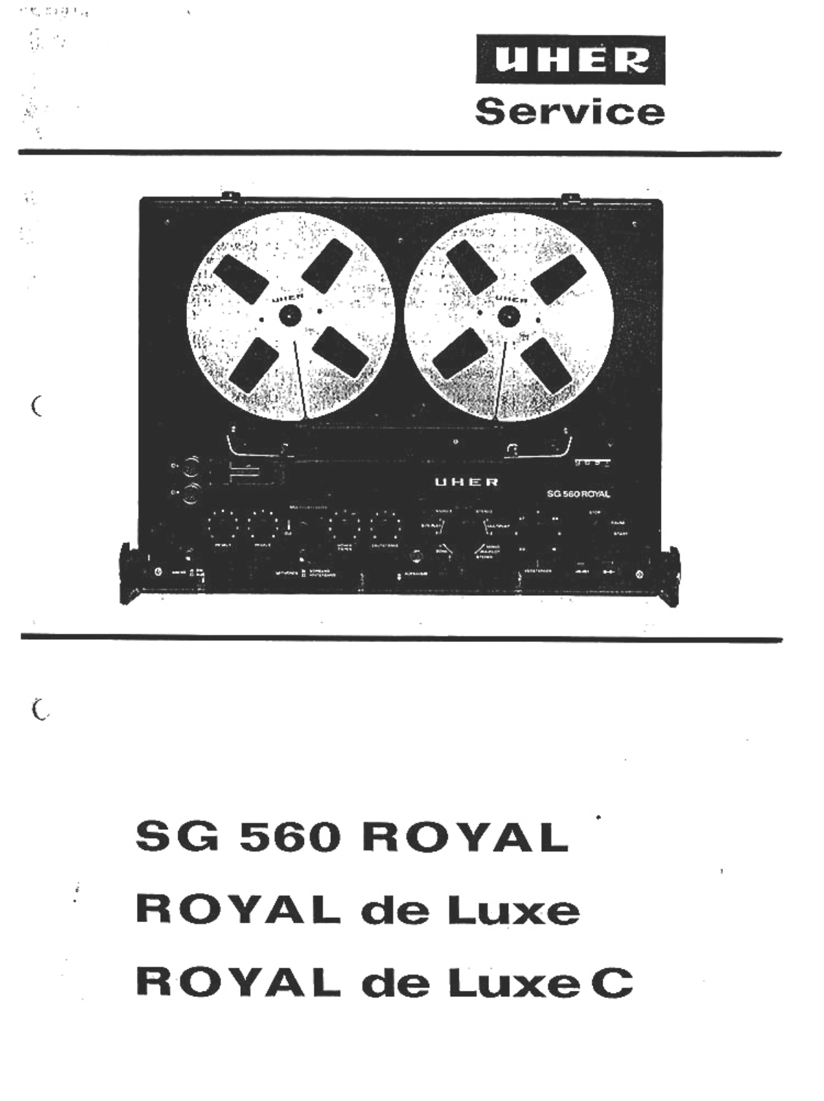 Uher Royal de Luxe C, SG-560 Royal de Luxe, SG-560 Royal de Luxe C, Royal de Luxe, Royal Service manual