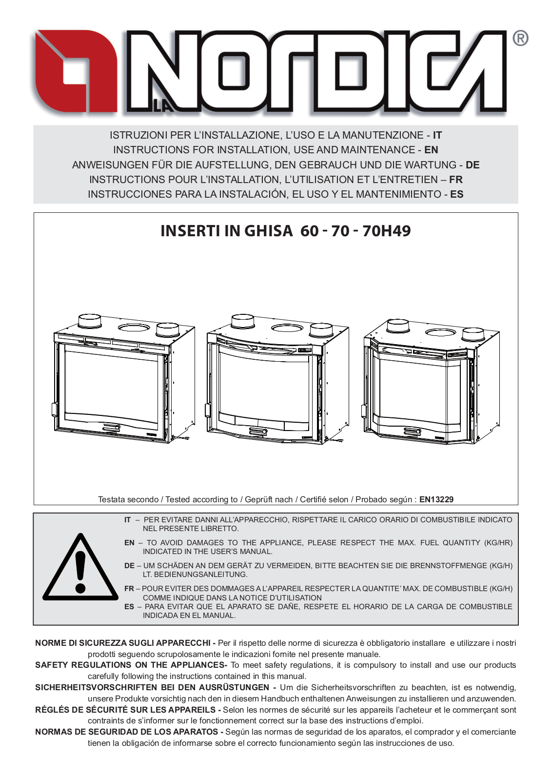 La Nordica Inserto  60, Inserto 70 Ventilato Prismatico, Inserto 70 Ventilato H49, Inserto 70 Ventilato Tondo User and installation guide