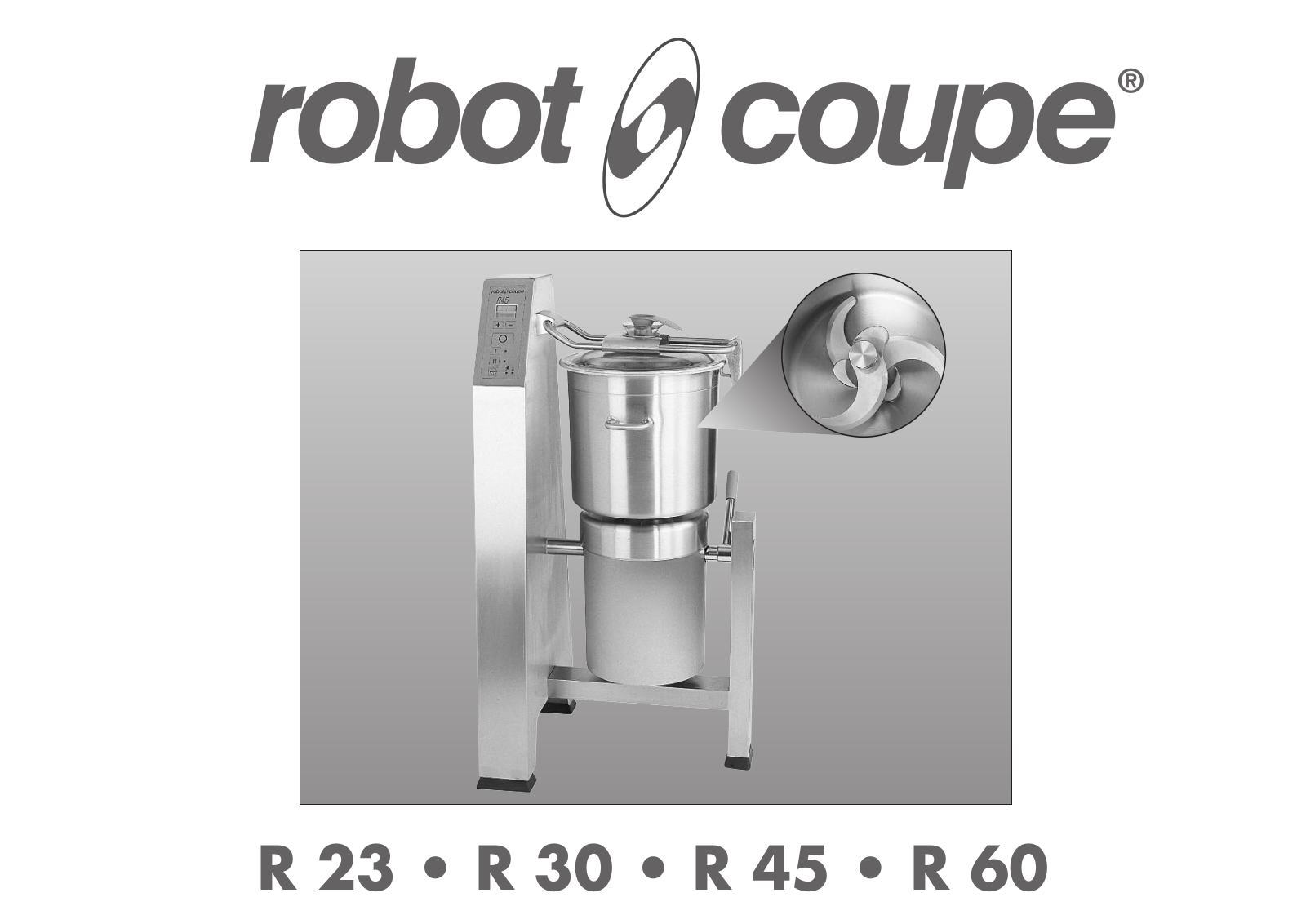 Robot Coupe R23, R60, R 30, R45 User guide