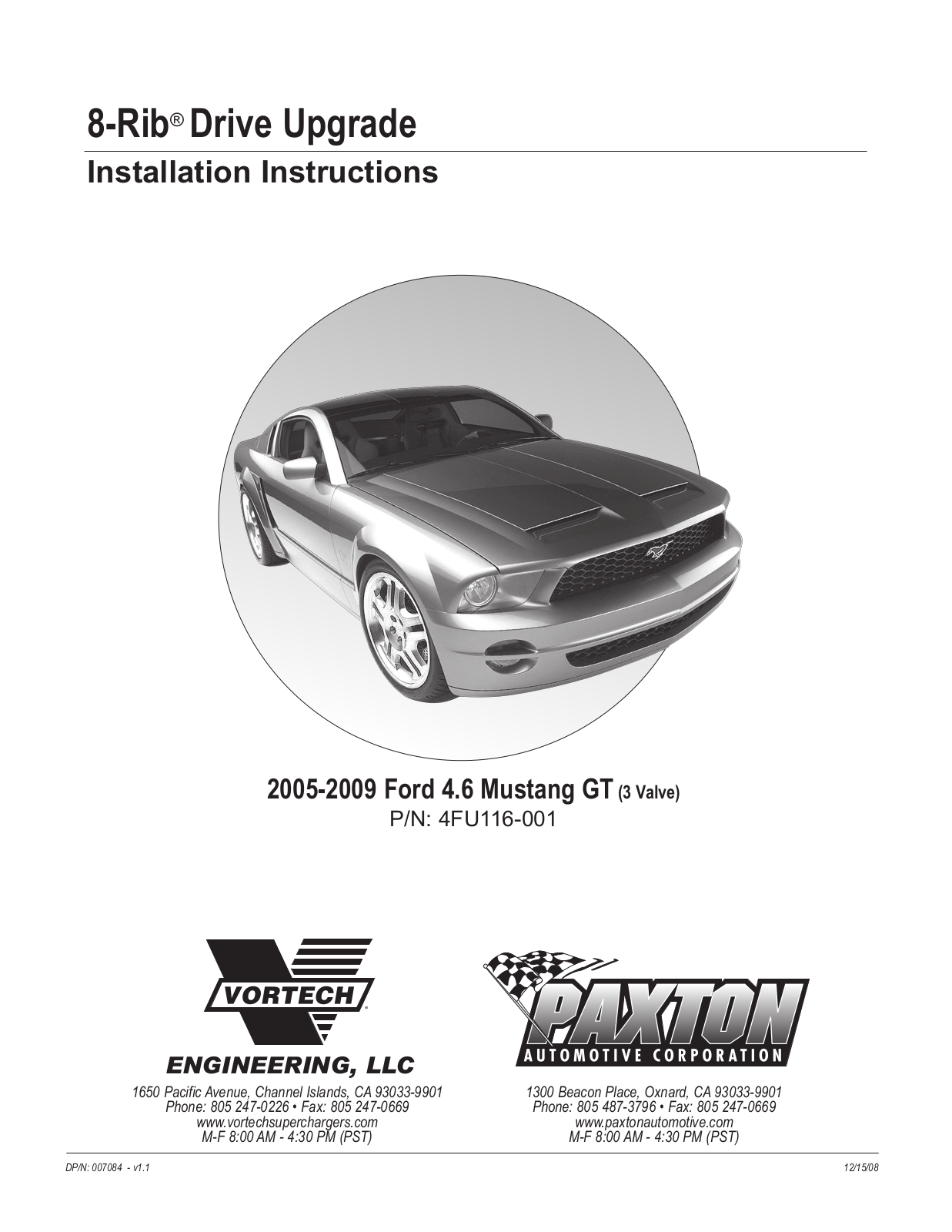 Vortech 8-Rib Drive Upgrade for 2005-2009 Mustang GT User Manual