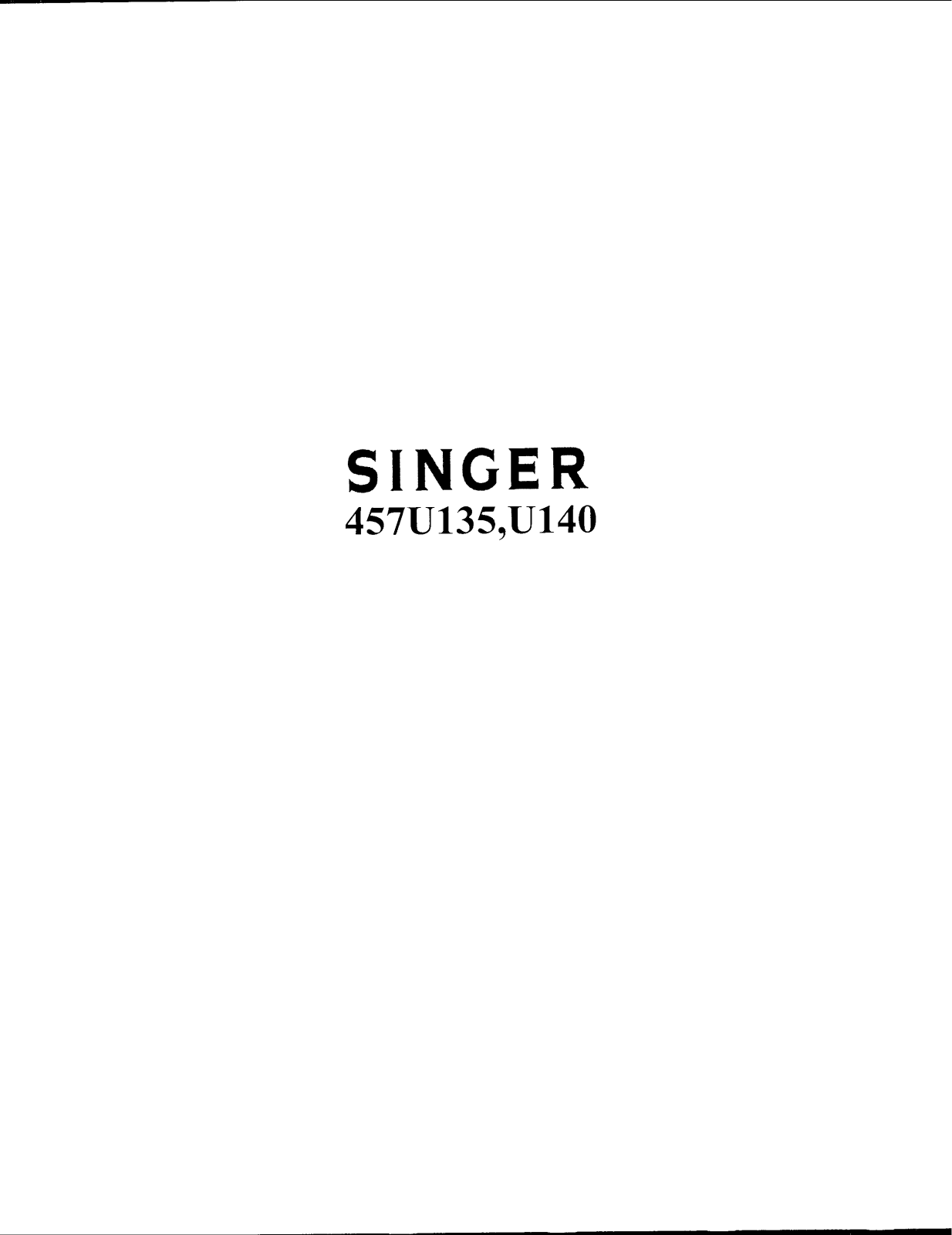 Singer 457U140, 457U135 User Manual