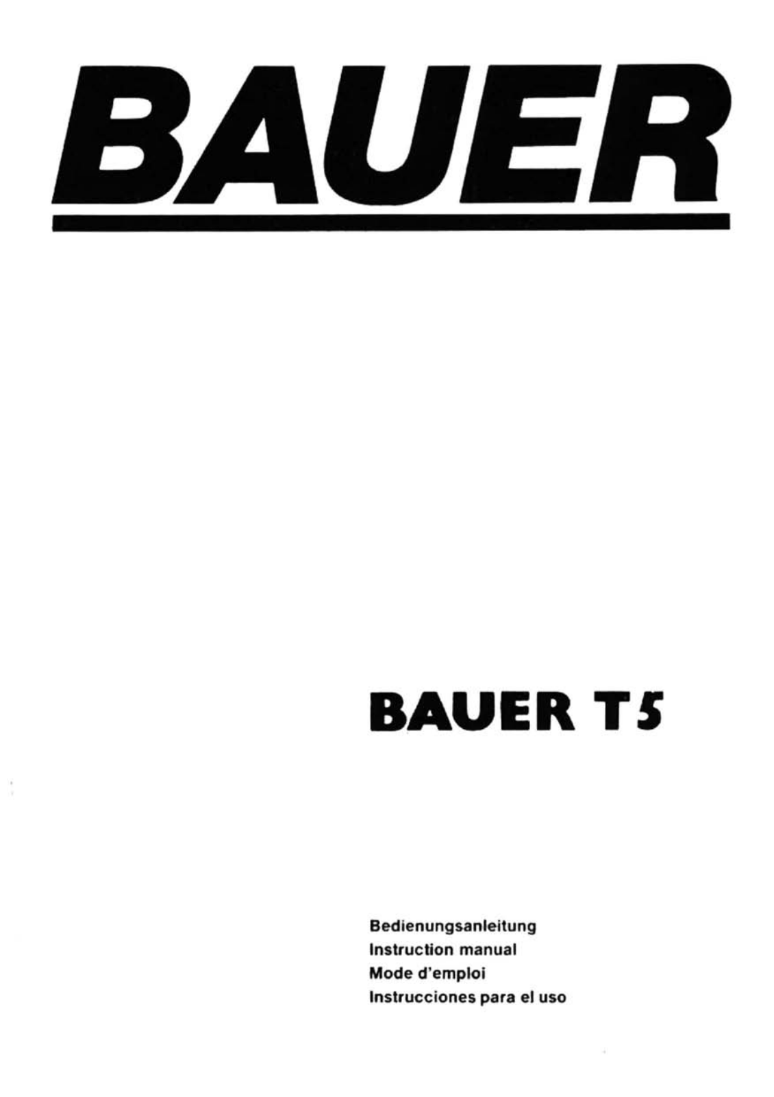 Bauer T5 User Manual