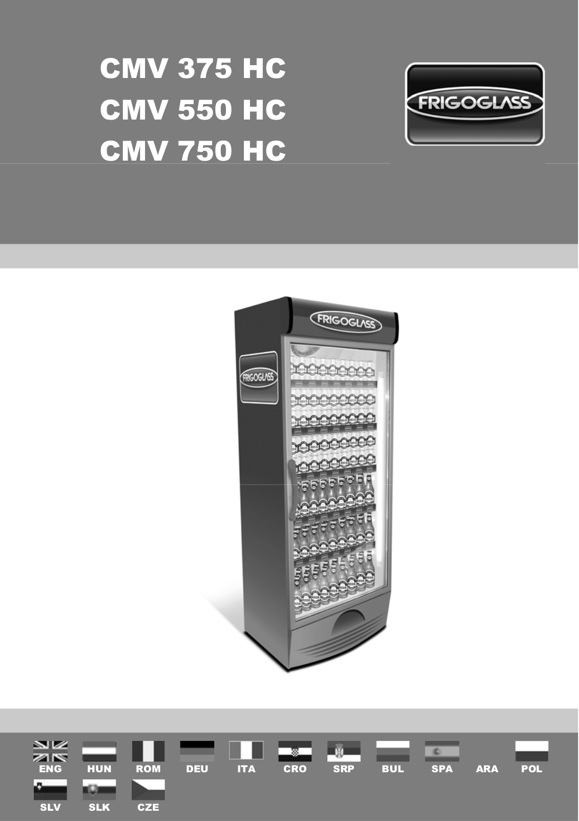 FRIGOGLASS CMV 375 HC, CMV 750 HC, CMV 550 HC User Manual