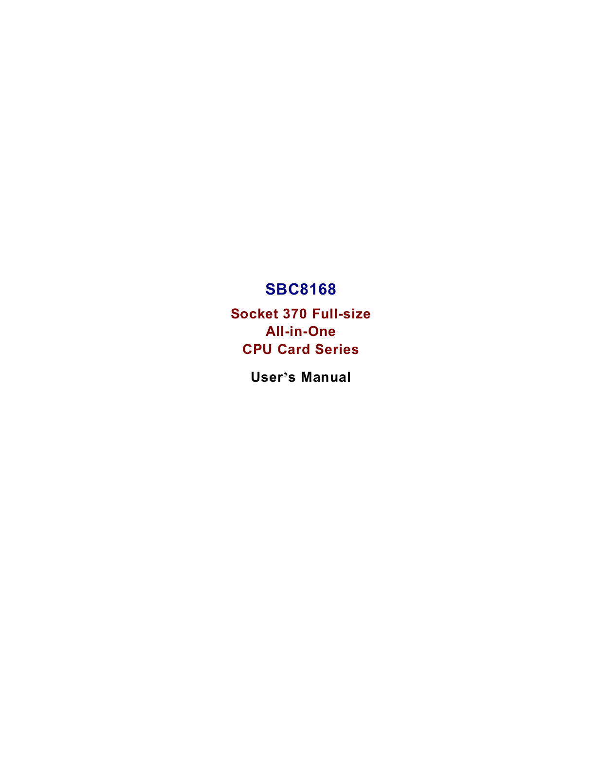 AXIOM Tech / AXIOMTEK SBC8168VEE User Manual