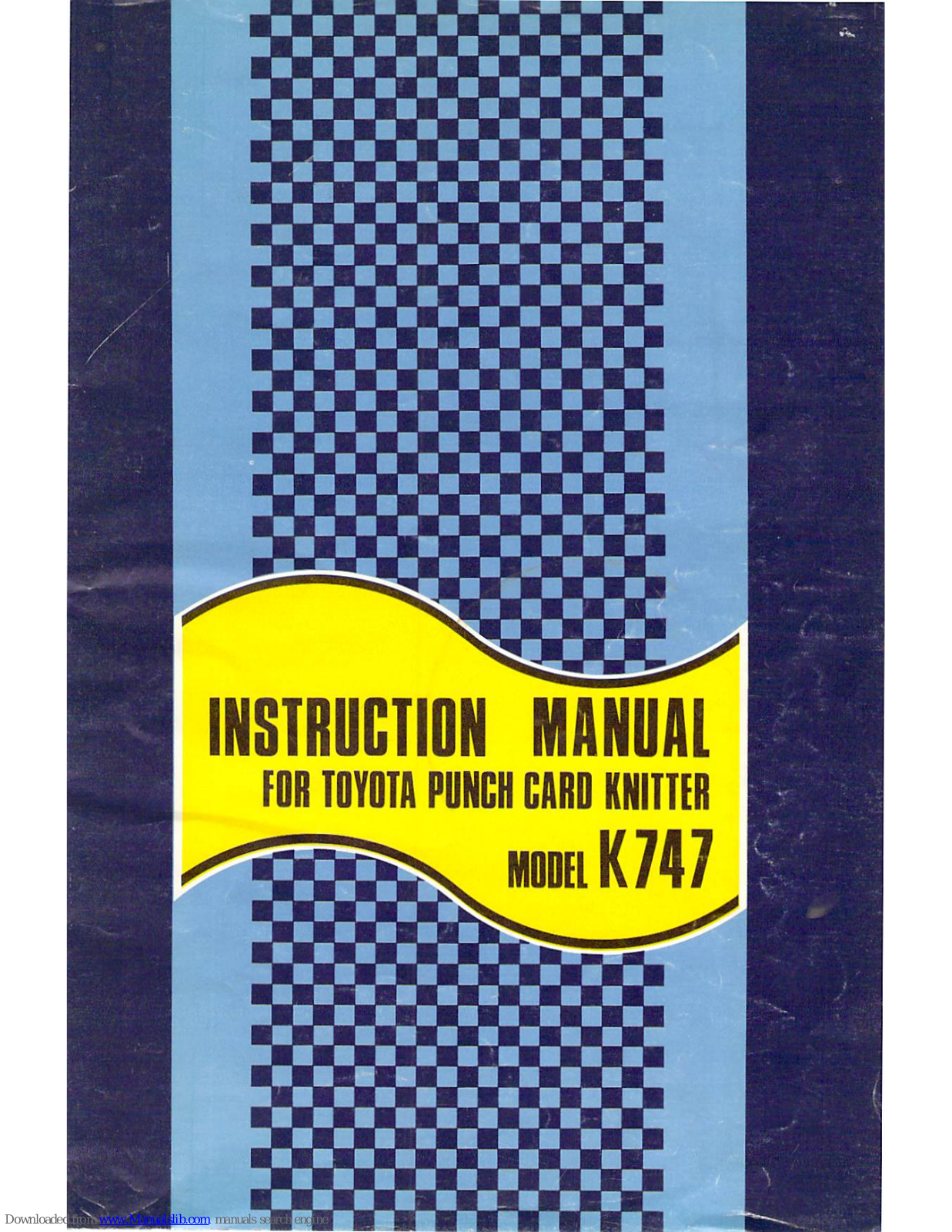 Toyota Punch Card Knitter K747 Instruction Manual