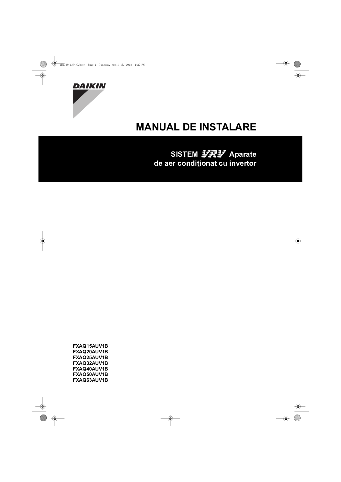 Daikin FXAQ15AUV1B, FXAQ20AUV1B, FXAQ25AUV1B, FXAQ32AUV1B, FXAQ40AUV1B Installation manuals