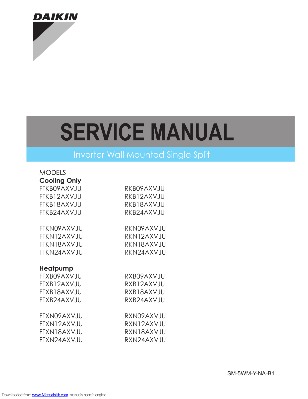 Daikin RKB09AXVJU, RKB12AXVJU, RKB18AXVJU, FTKN09AXVJU, FTKB24AXVJU Service Manual