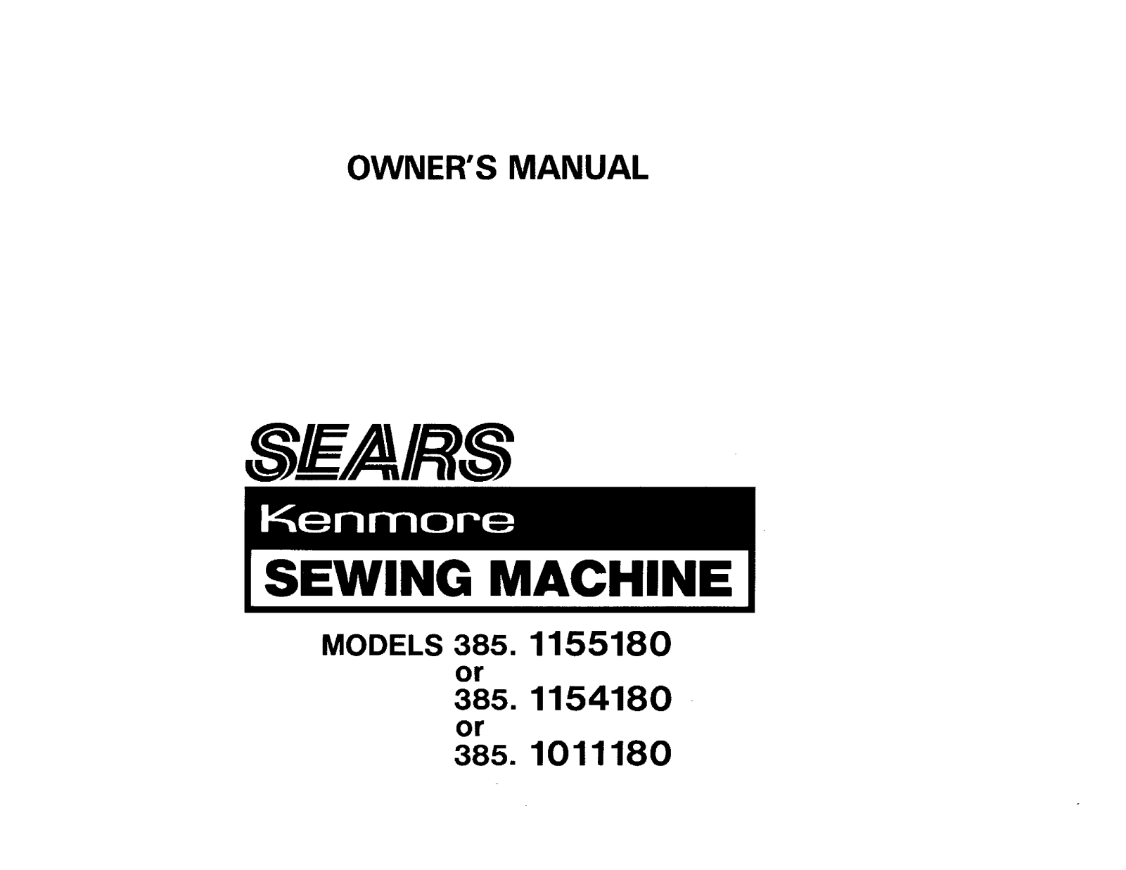 Kenmore 3851155180, 3851154180, 3851011180 Owner’s Manual