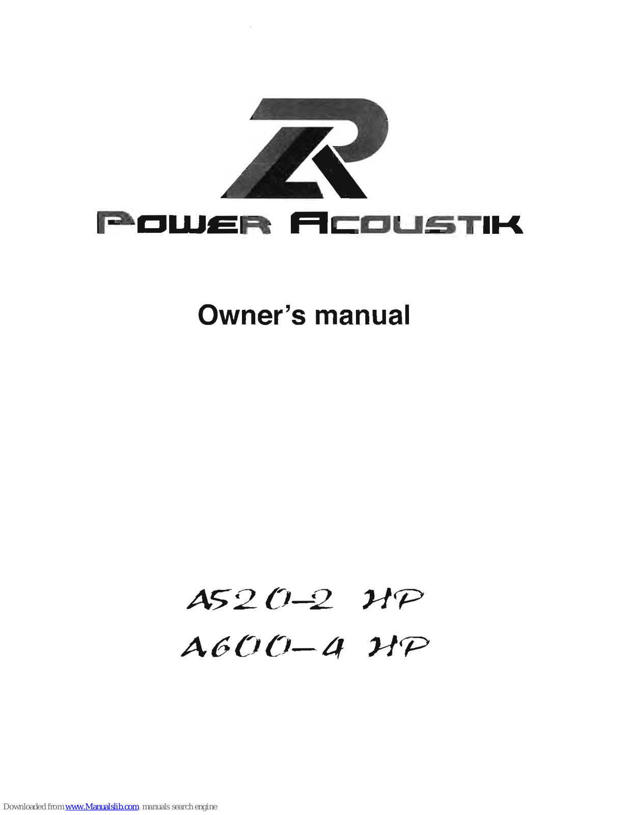 Power Acoustik A600-4HP, A520-2HP Owner's Manual