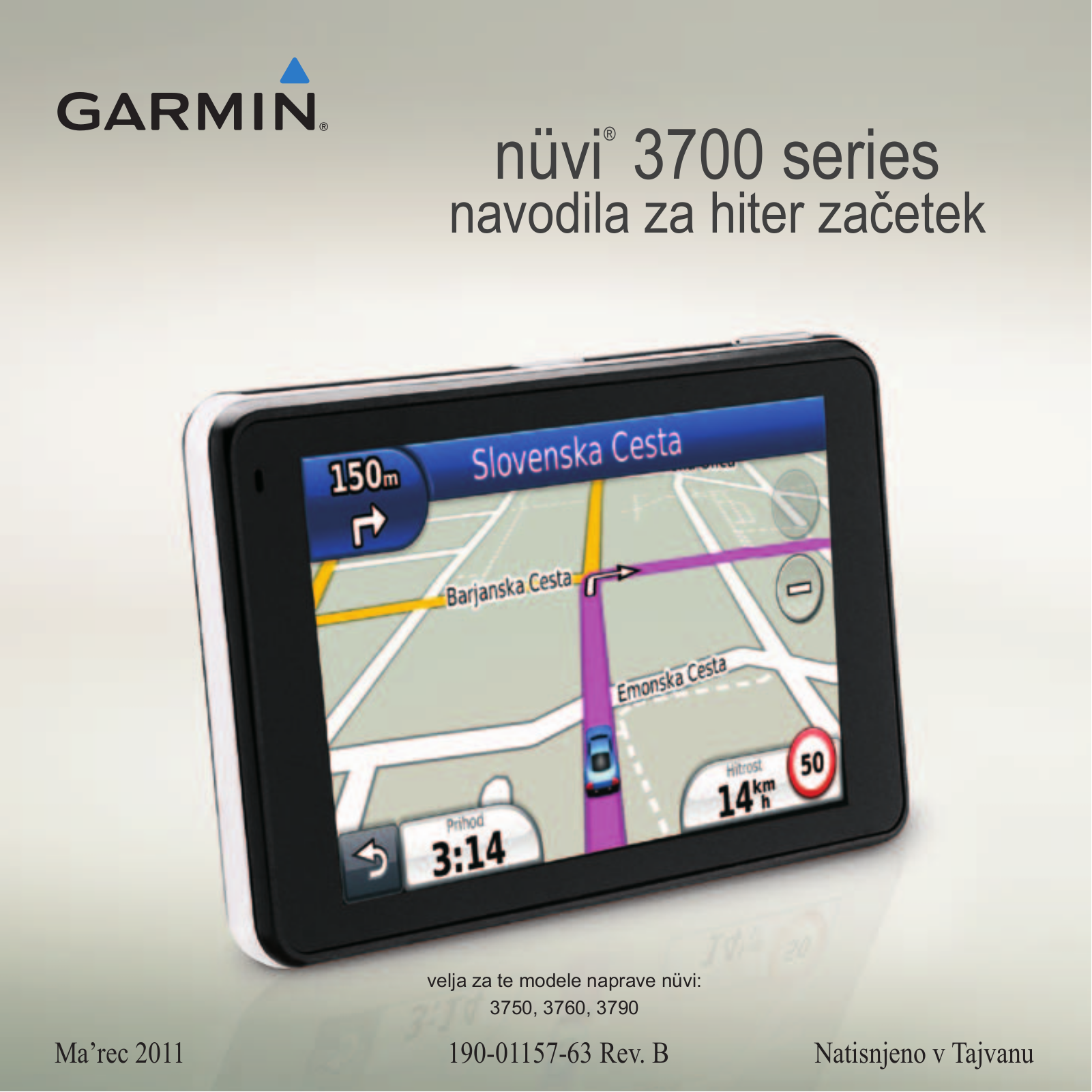 Garmin nüvi 3750, nüvi 3710, nüvi 3760LMT, nüvi 3760T, nüvi 3790T quick start guide