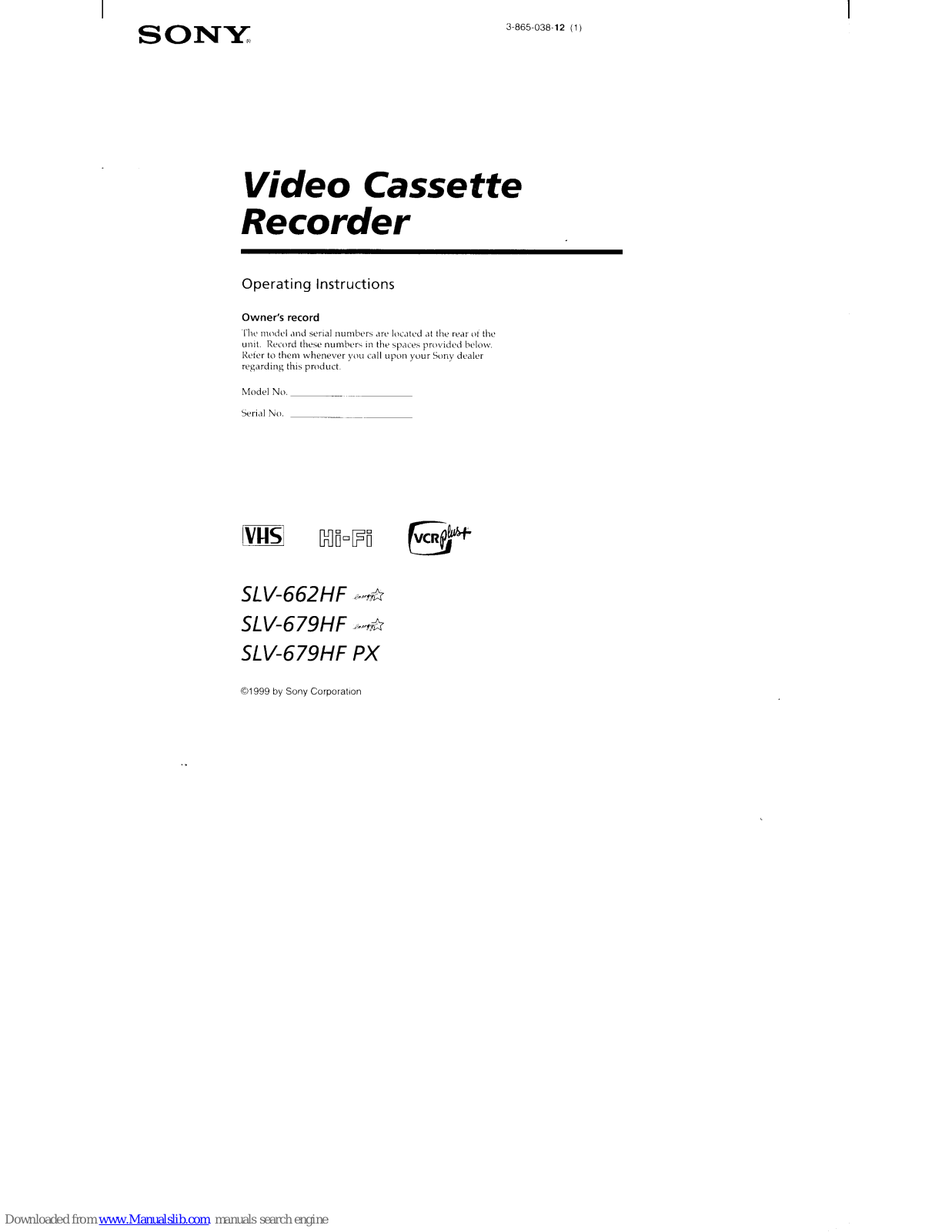 Sony SLV-662HF Operating Instructions (SLV-662HF / 679HF / 679HF PX VCR), SLV-679HF, HT-512V, SLV-679HF PX Operating Instructions Manual