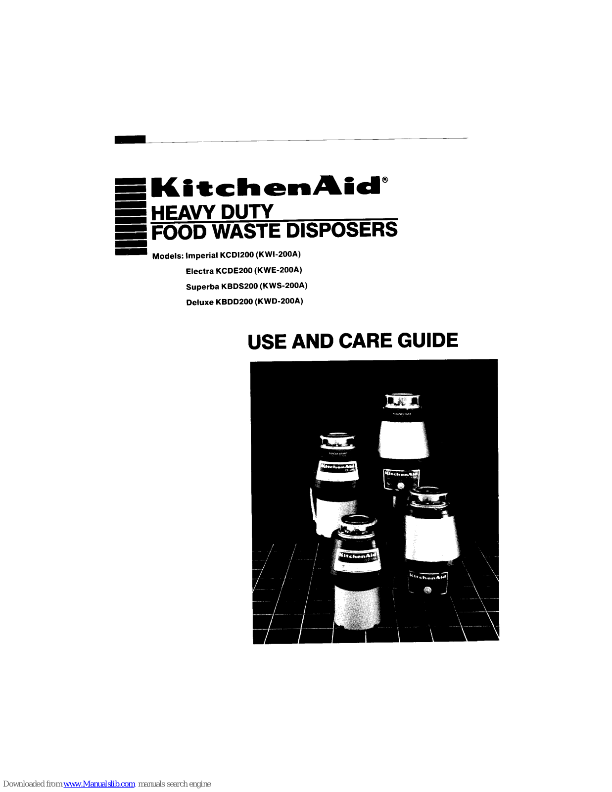 KitchenAid ELECTRA KCDE200, SUPERBA KBDS200, Imperial KCDI200, DELUXE KBDD200, KWD-200A Use And Care Manual