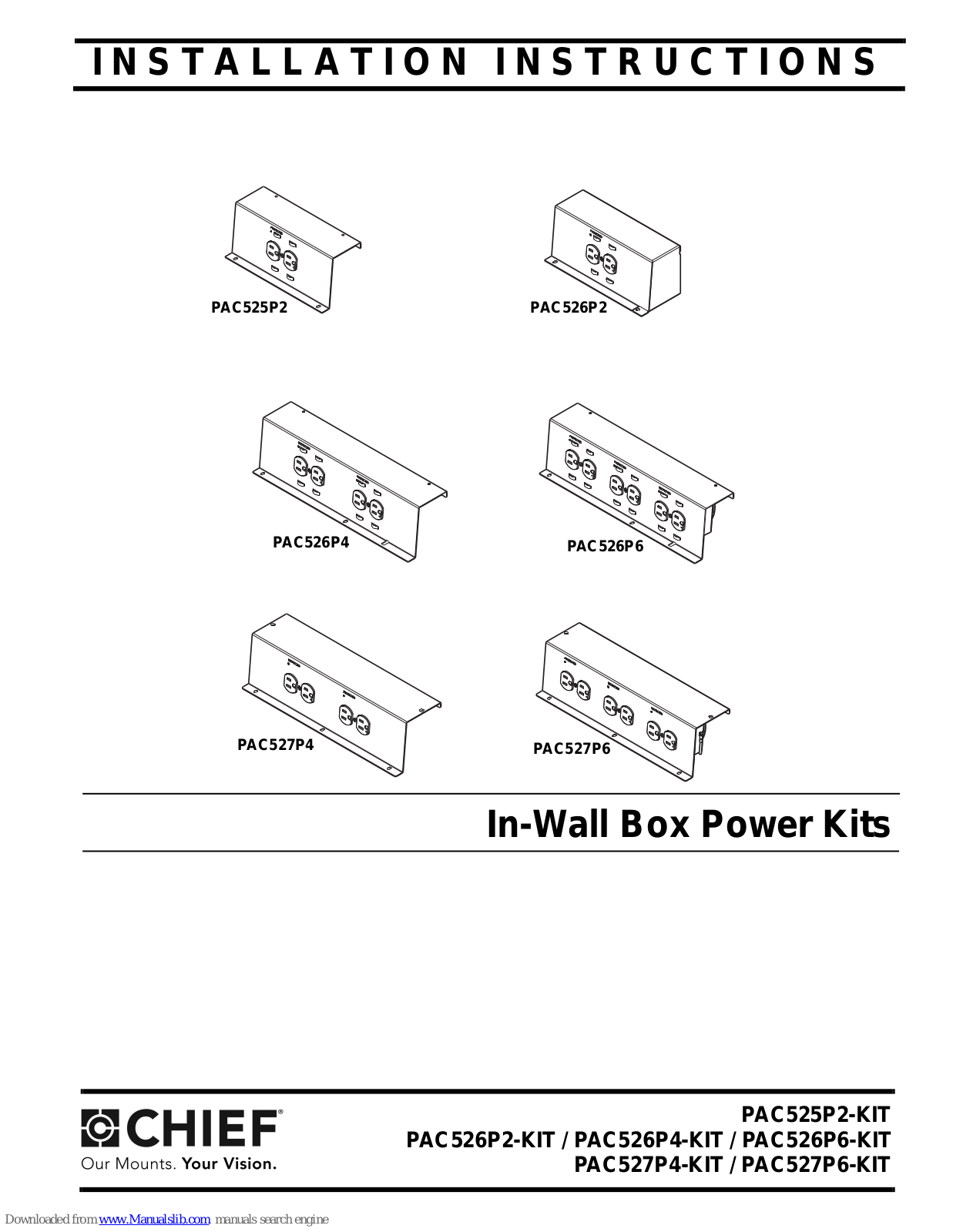 CHIEF PAC525P2-KIT, PAC526P4-KIT, PAC526P6-KIT, PAC527P4-KIT, PAC526P2-KIT Installation Instructions Manual - ManualMachine.com