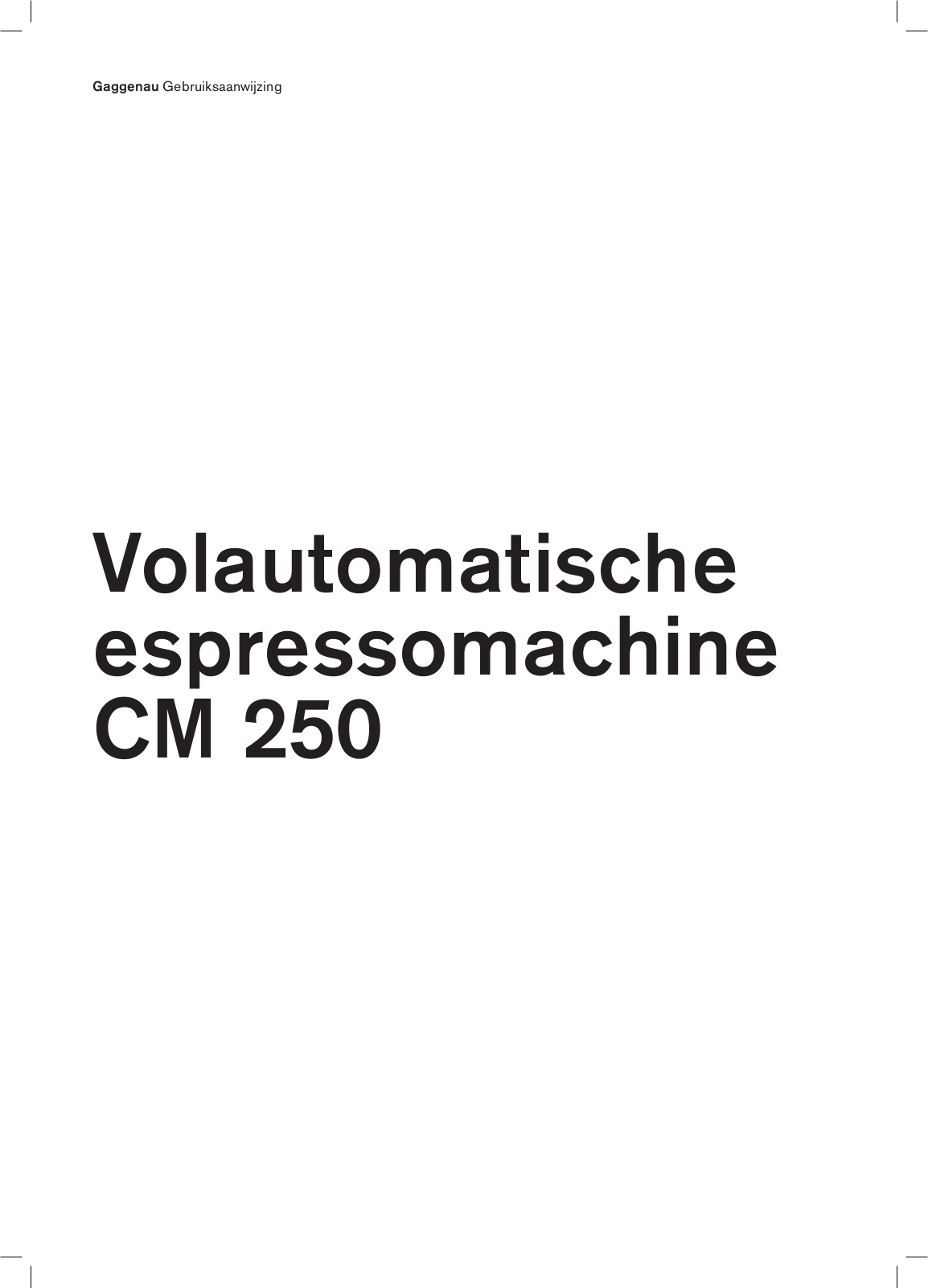 Gaggenau CM250100, CM250130, CM250110 User Manual