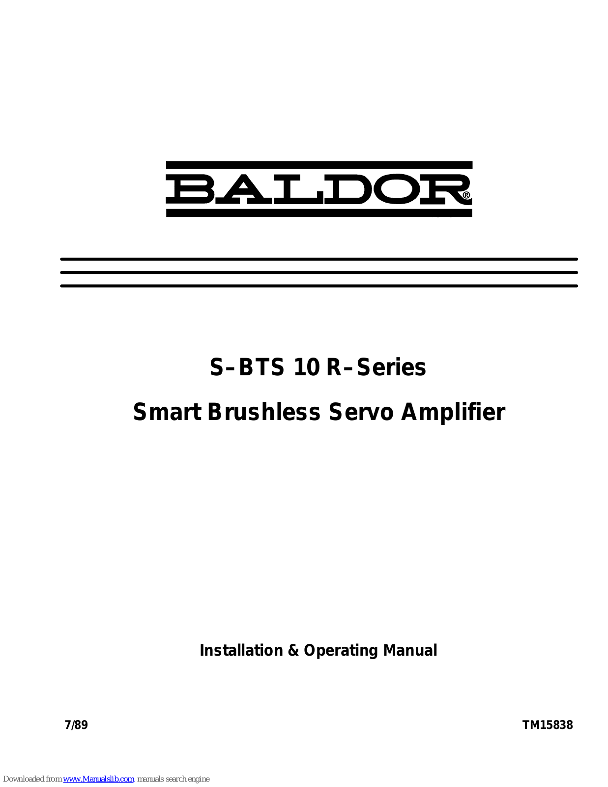 Baldor S–BTS, 10 R–, S-BTS 10 R Installation & Operating Manual