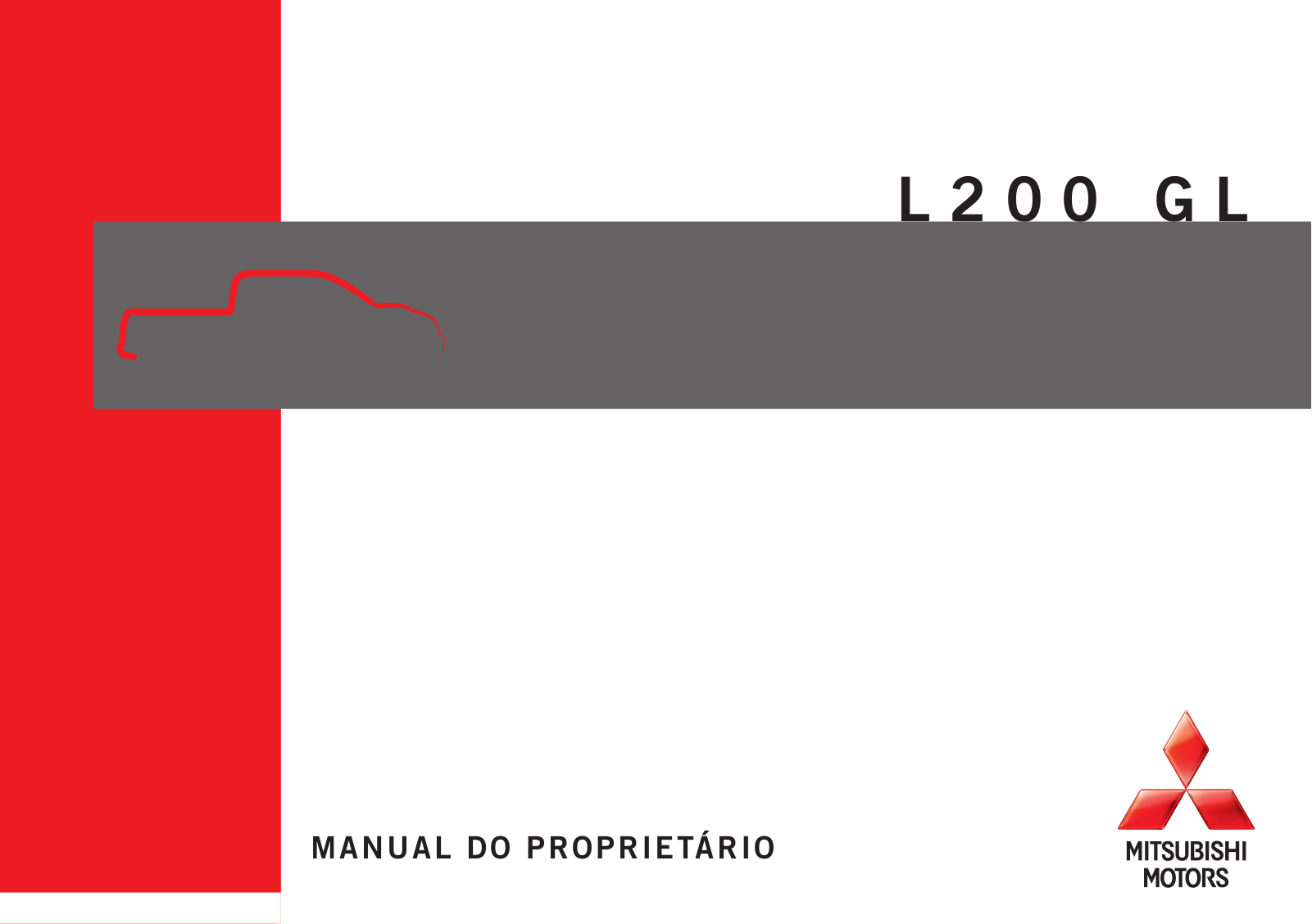 Mitsubishi L200 GL                      2013 Owner's Manual