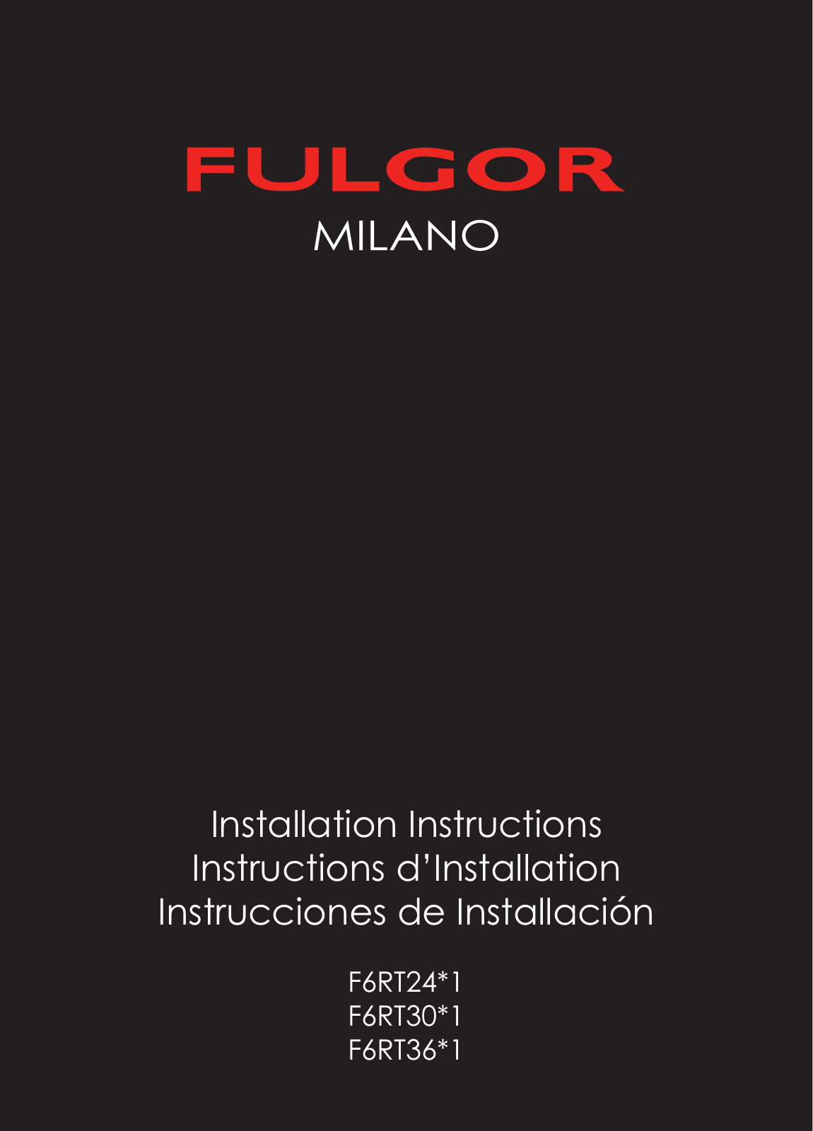 Fulgor Milano F6RT24S1 Installation Manual