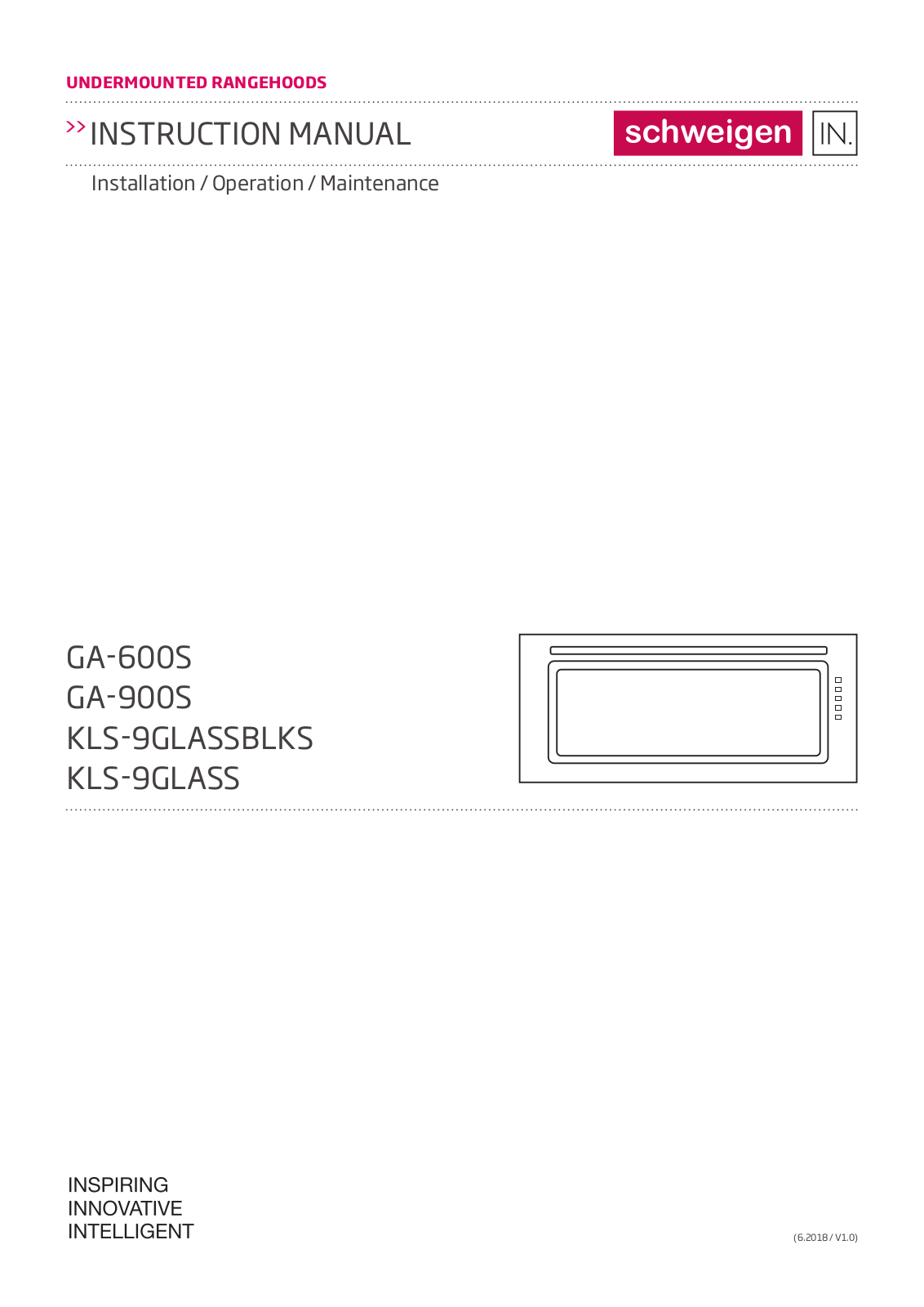 Schweigen PKGA-600SP, PKGA-600S1, PKGA-600ST, PKKLS-9GLASS1, PKKLS-9GLASSP Installation and Operation Guide