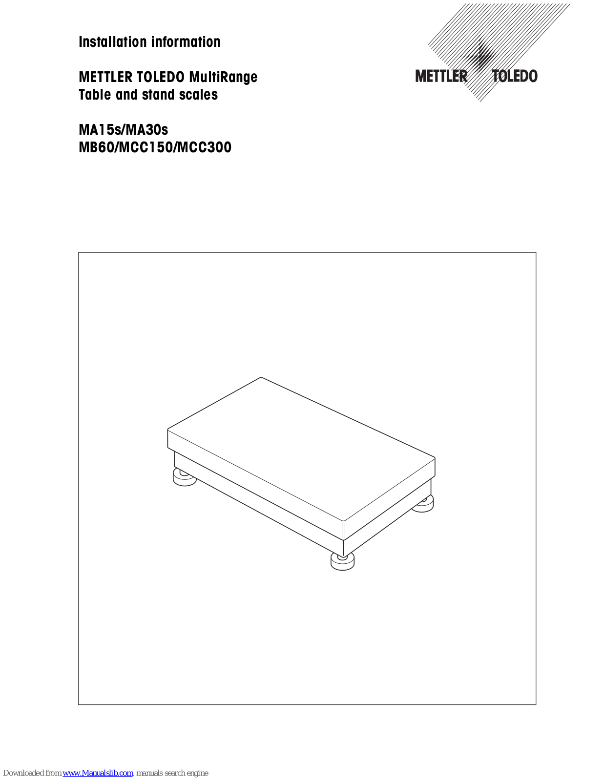 Mettler Toledo MCC150, MA15S, MB60, MA30S, MCC300 Installation Information