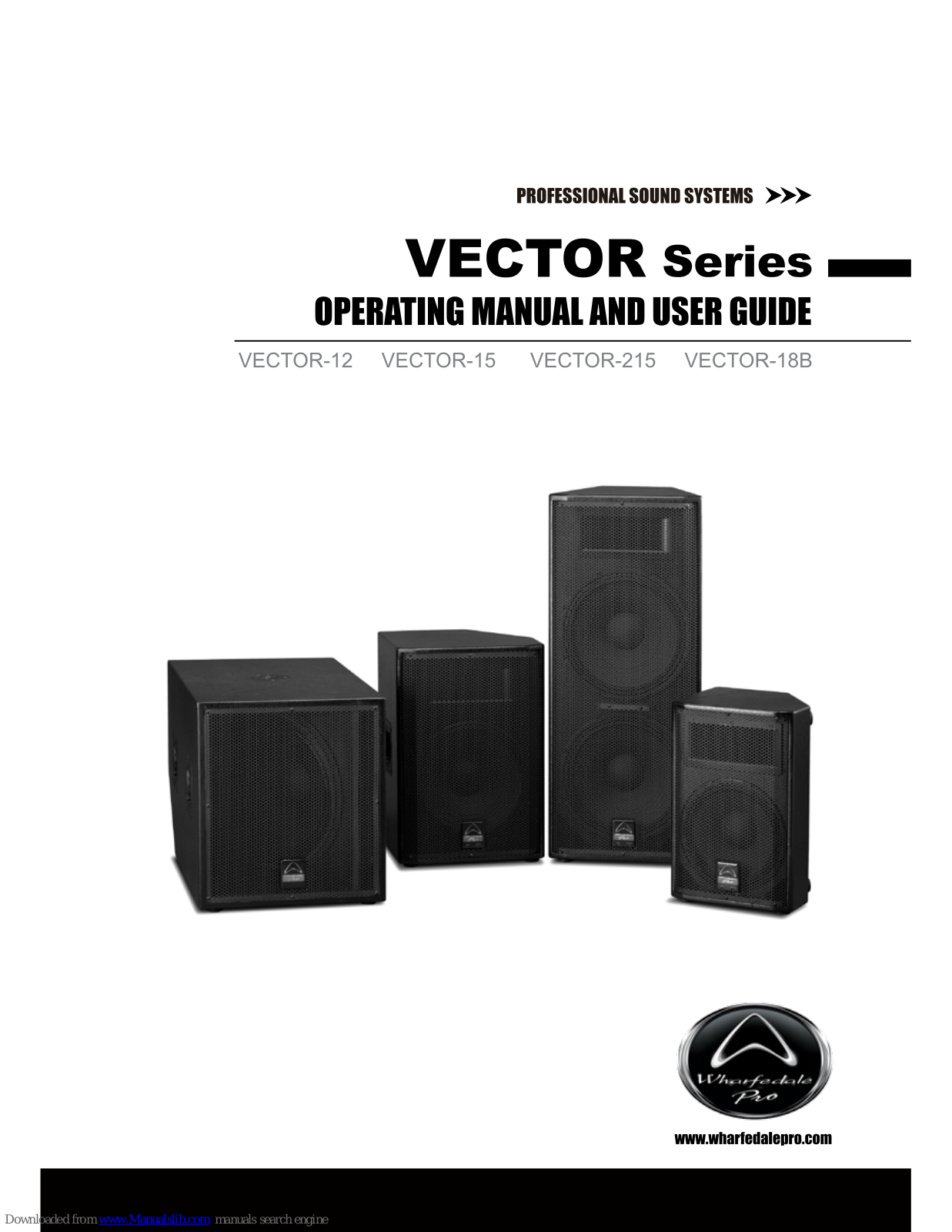 Wharfedale Pro VECTOR-12, VECTOR-215, VECTOR0-15, VECTOR-18D Operating Manual And User Manual