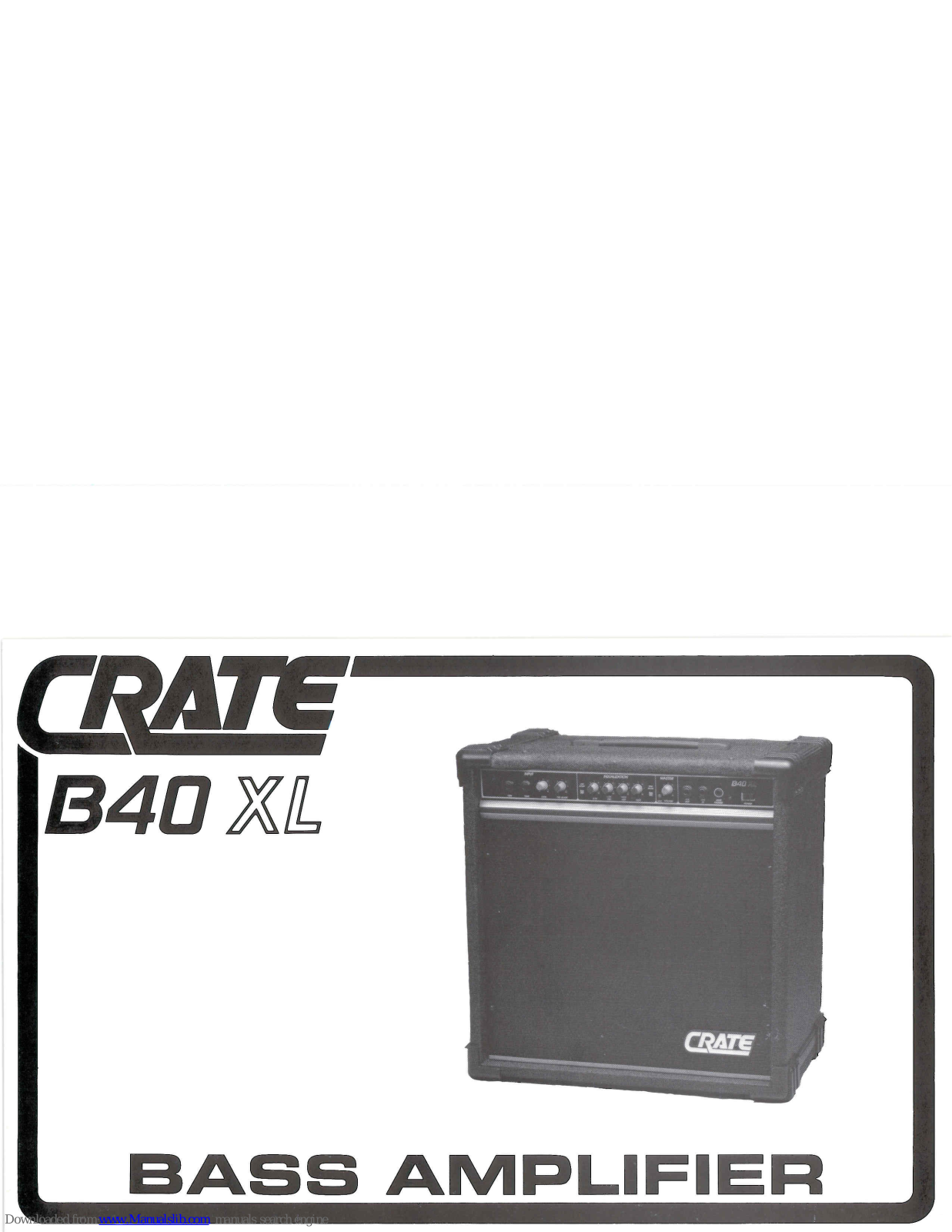 Crate B40XL Owner's Manual