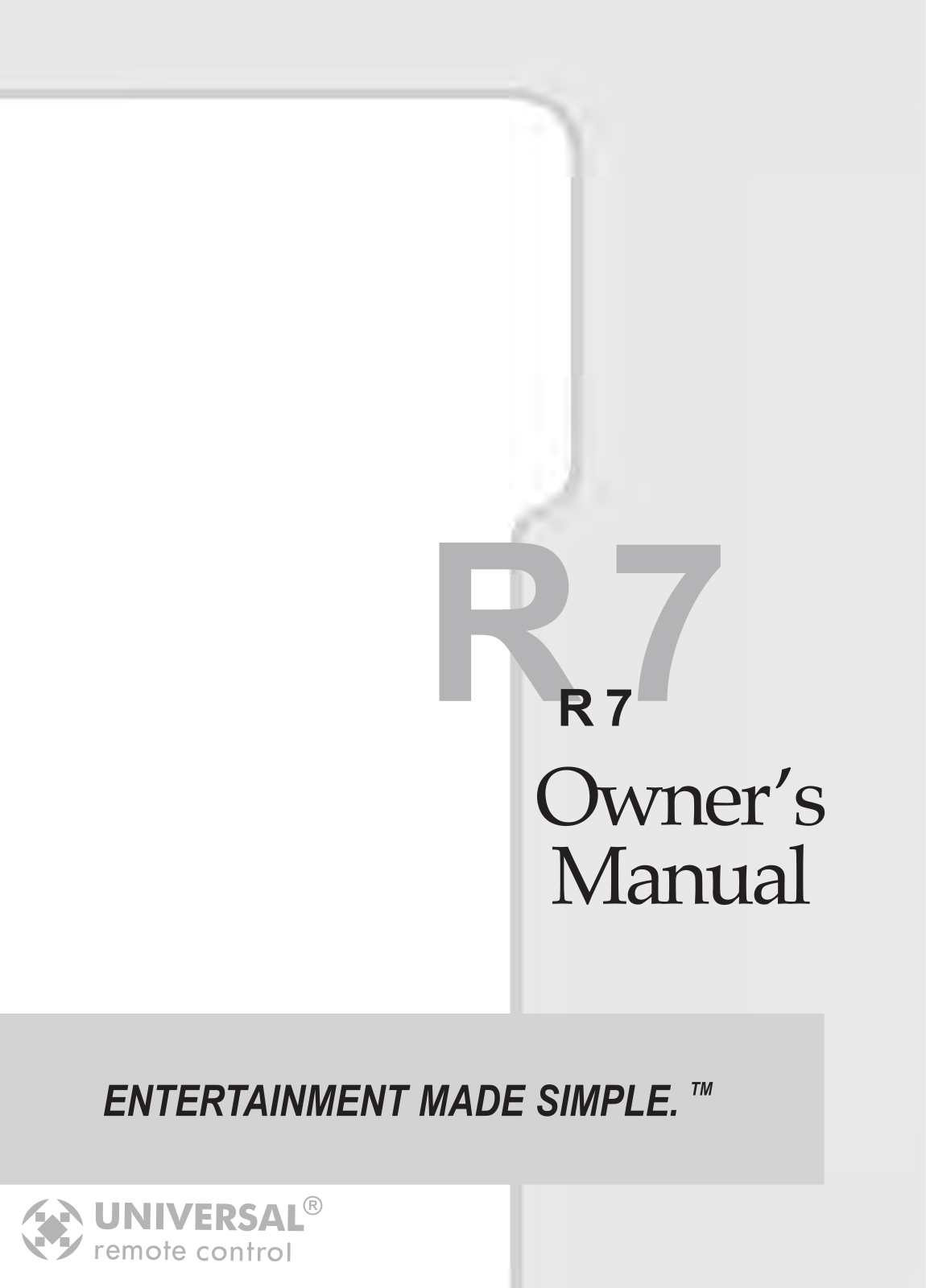 Universal Remote Control R7 Owner's Manual