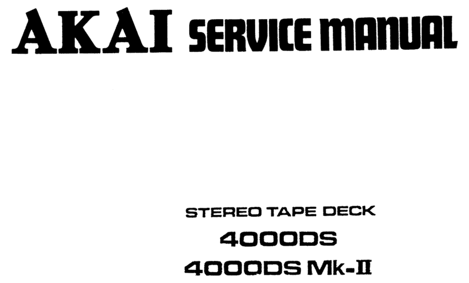Akai 4000DS, 4000DS MKII Service Manual