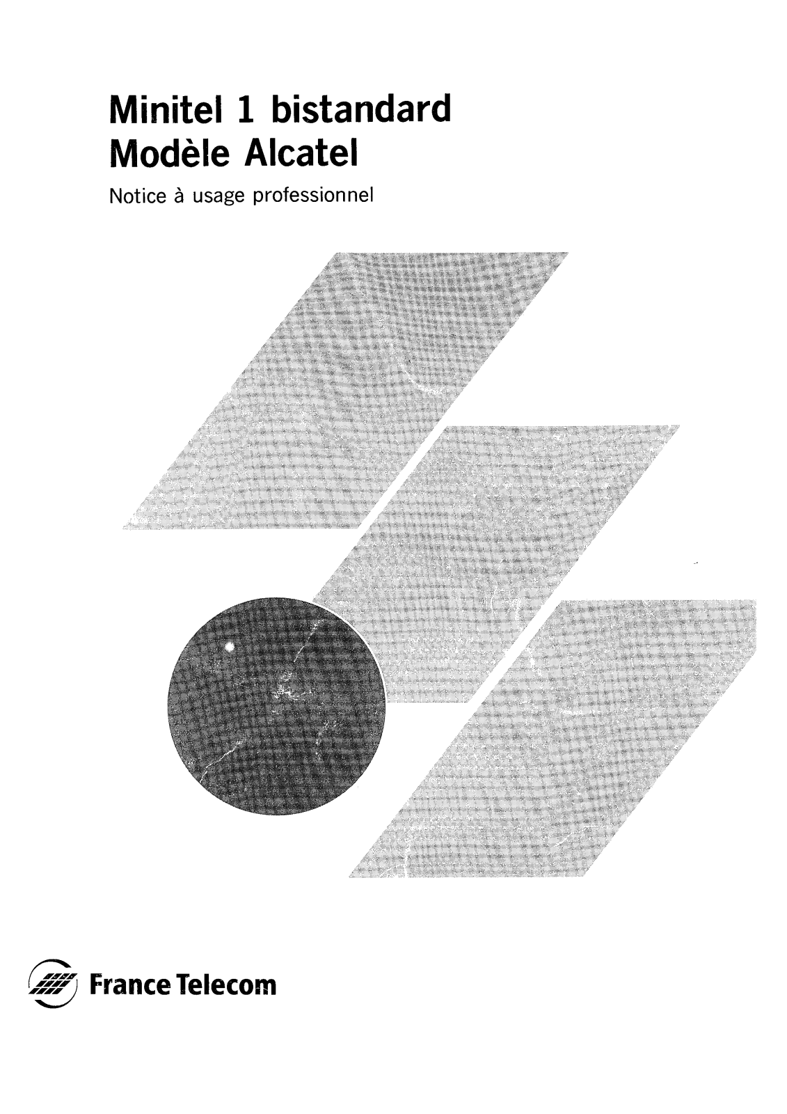 France telecom MINITEL 1B, MINITEL 1 User Manual