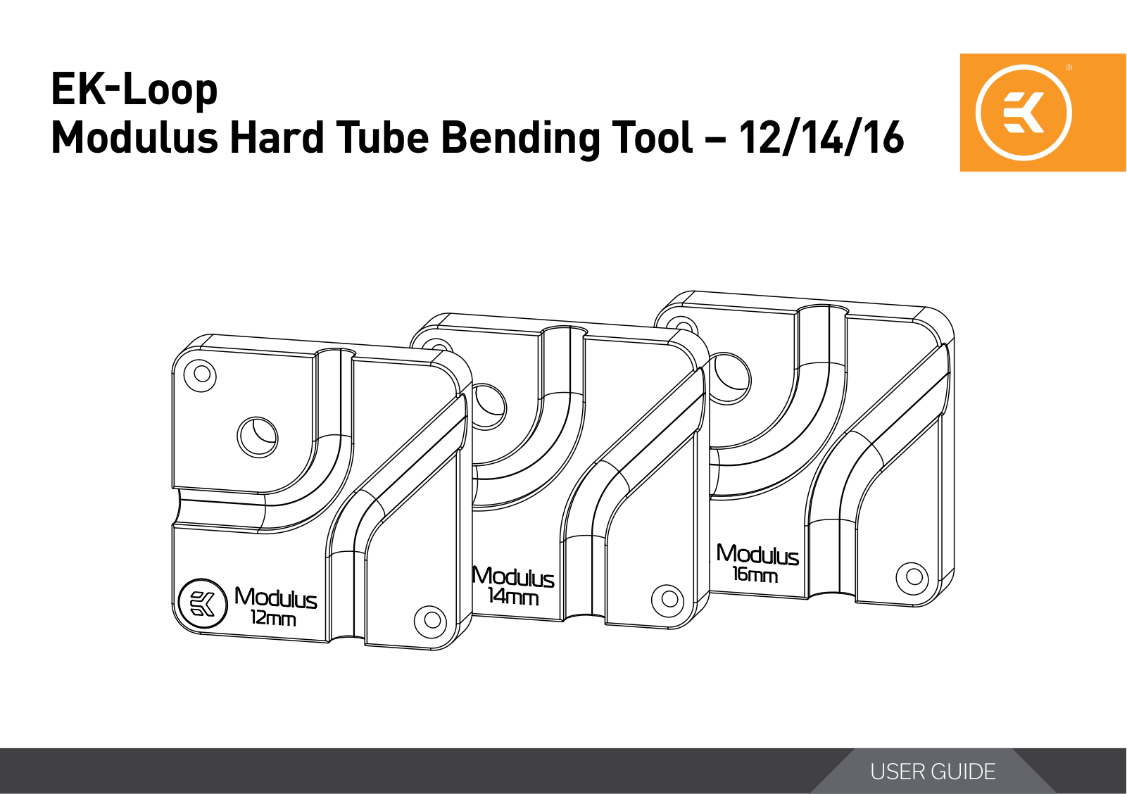 EKWB EK-Loop Modulus Hard Tube Bending Tool – 12, EK-Loop Modulus Hard Tube Bending Tool 14, EK-Loop Modulus Hard Tube Bending Tool 16 Installation manual