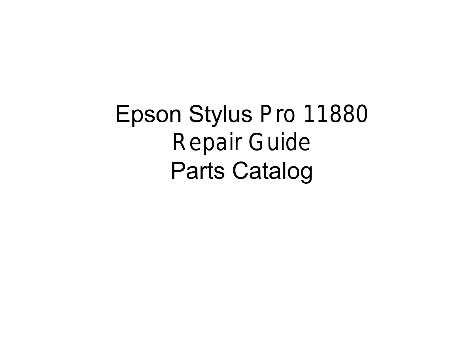 Epson Stylus Pro 11880 Repair Guide. Parts Catalog