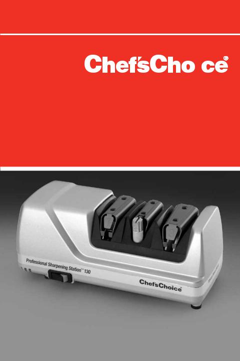 Chef’schoice 130 User Manual