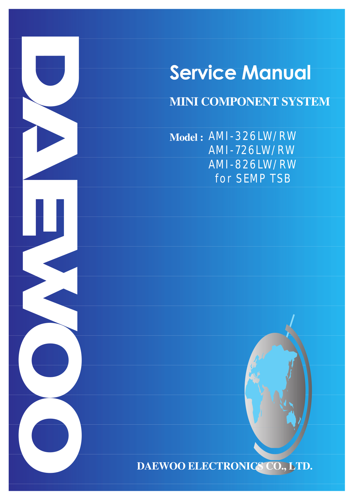 Daewoo AMI-326LW, AMI-326, AMI--726LW, AMI--826LW, AMI-726 Service Manual