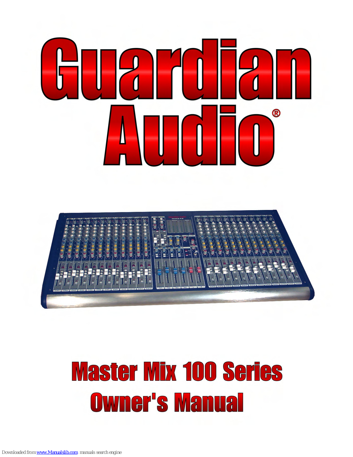 Guardian Audio Master Mix 100 Series Owner's Manual