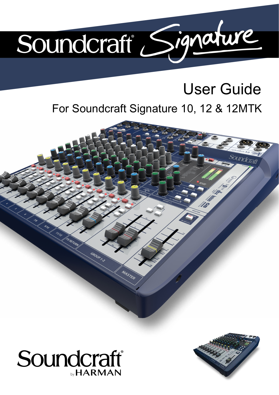 Soundcraft Signature 12, Signature 10, Signature 12 MTK User Guide