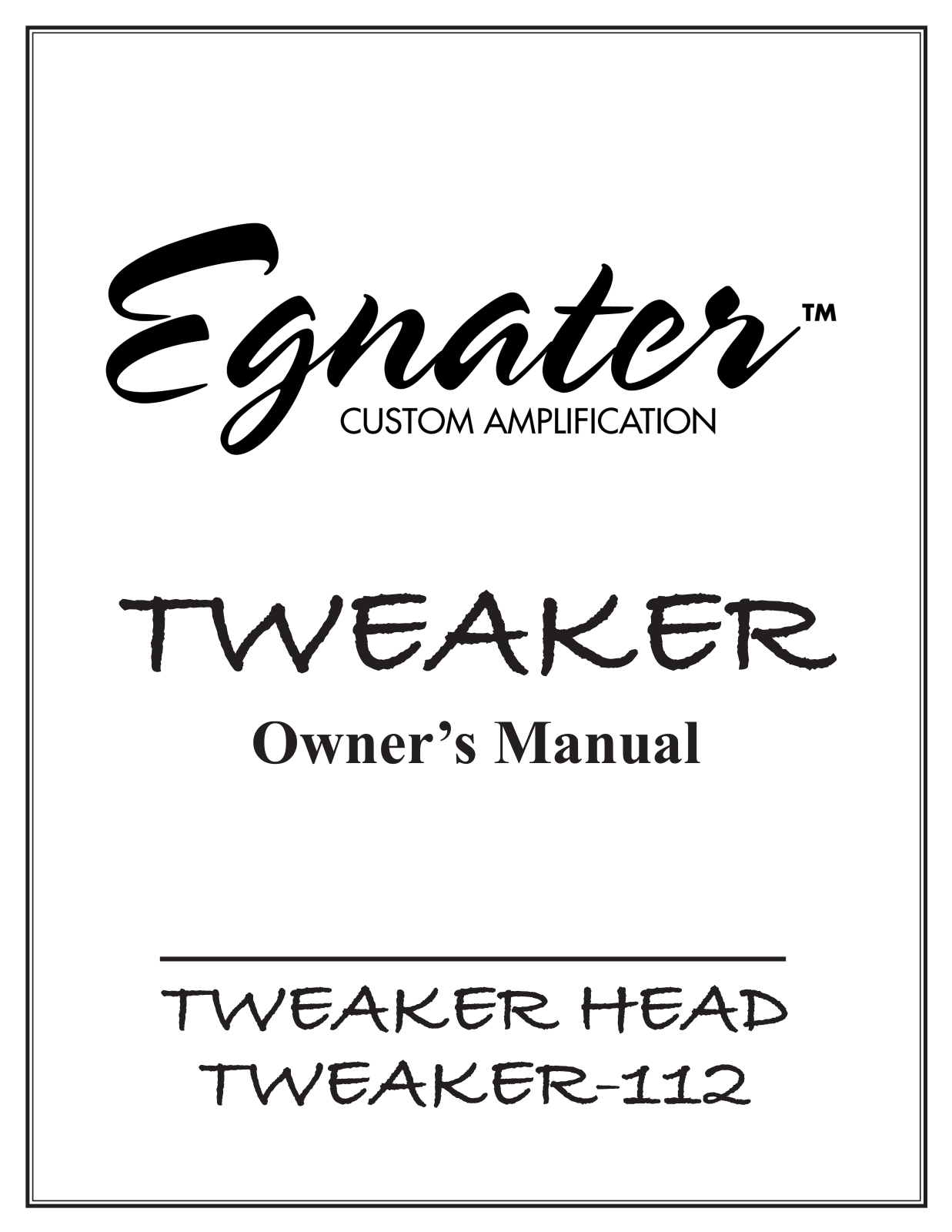 Egnater Tweaker Head, TWEAKER-112 Users Manual