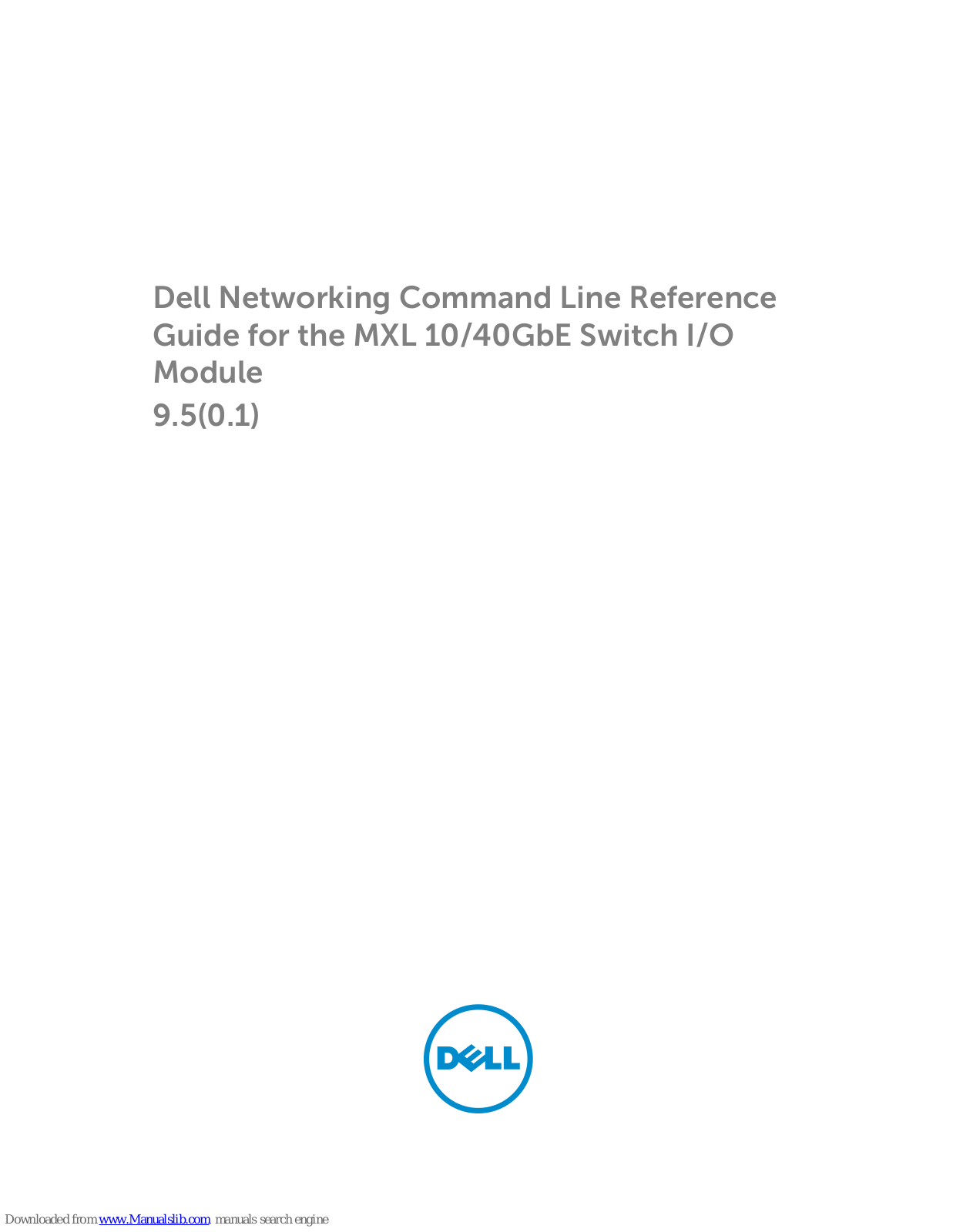 Dell MXL 10GbE, MXL 40GbE Reference Manual